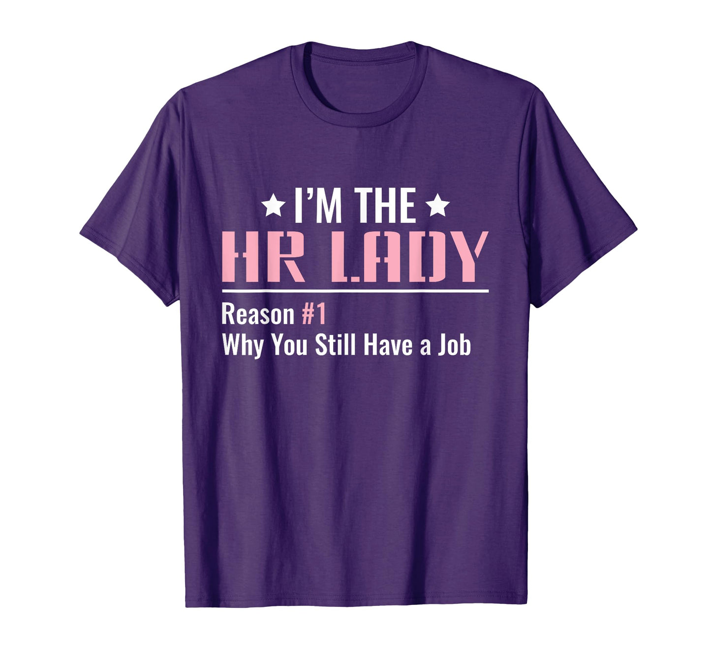 I'm the HR Lady - HR Human Resources T-Shirt