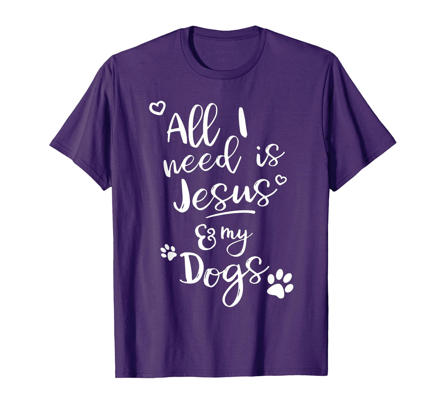Fun Religious T Shirt All I need is Jesus and my Dogs T-Shirt
