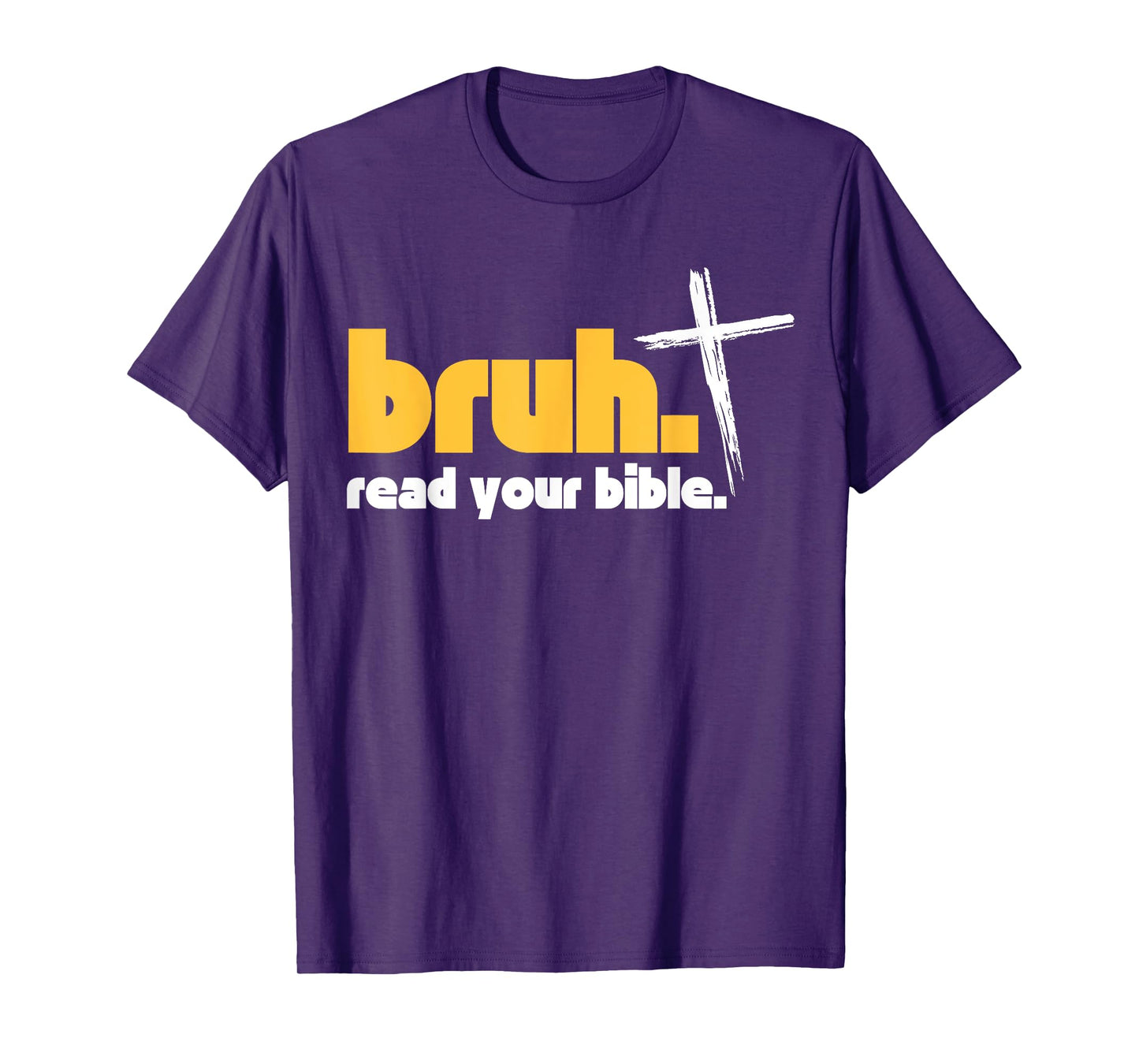 Bruh Meme Read Your Bible God Funny Christian T-Shirt