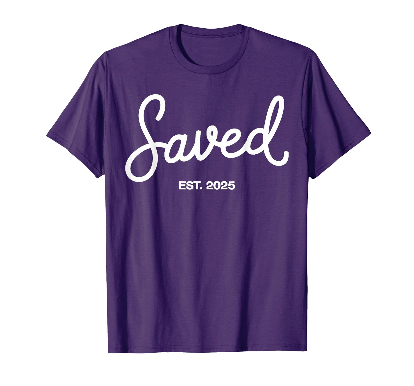 Saved Est. 2025 Christian Baptism Baptized Christianity T-Shirt
