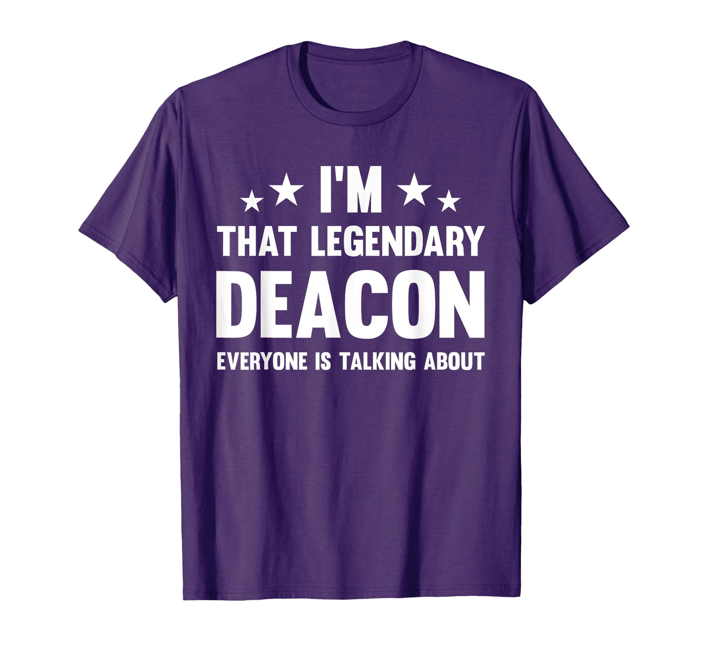 Deacon Personal First Name I'm That Legendary Funny Deacon T-Shirt