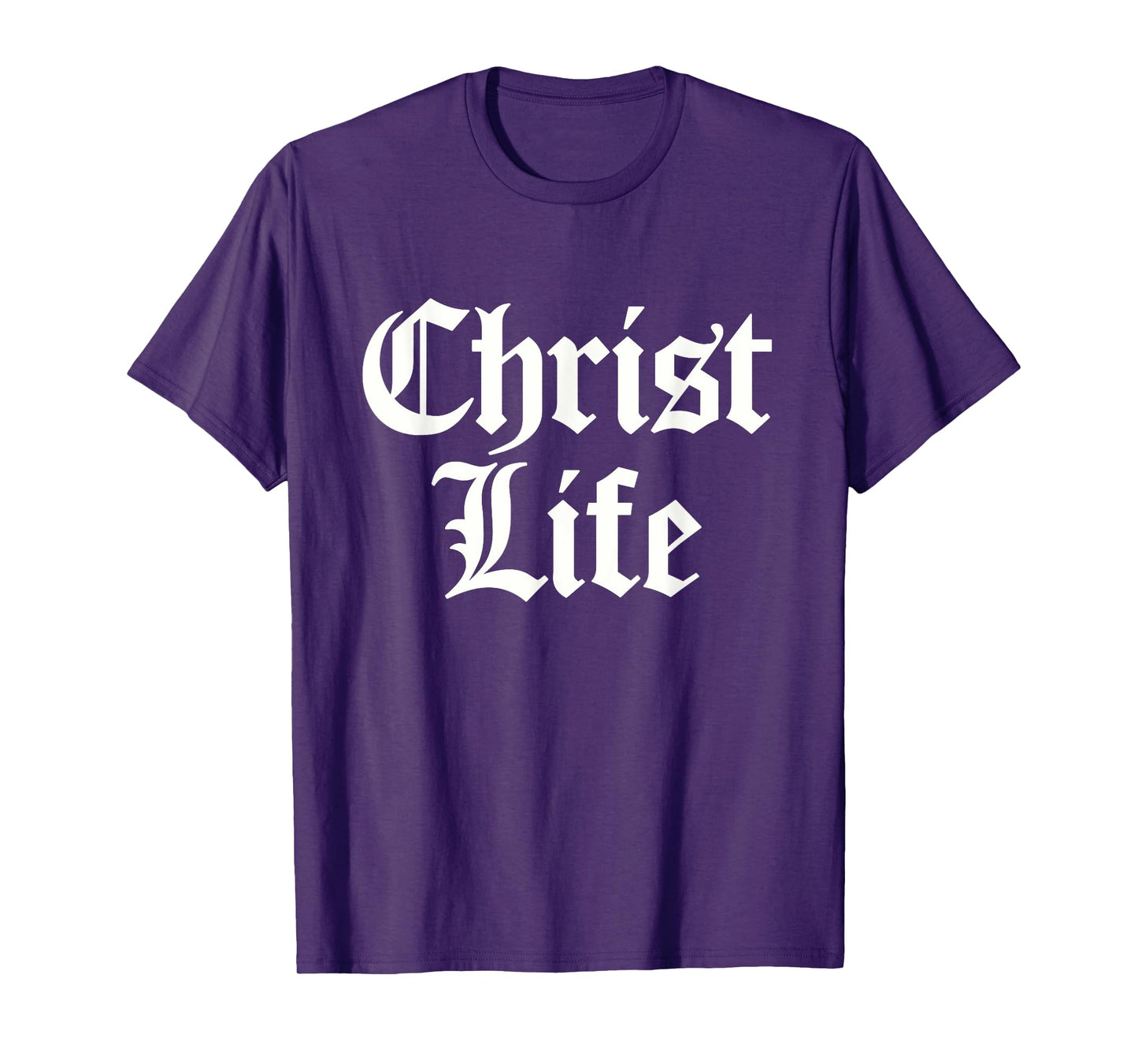 Christ Life Christian T-Shirt