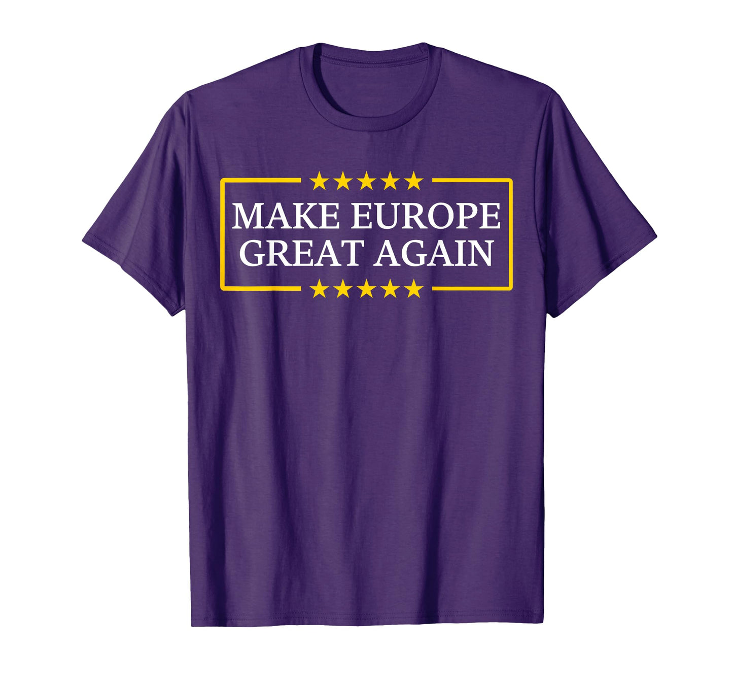 Make Europe Great Again T-Shirt