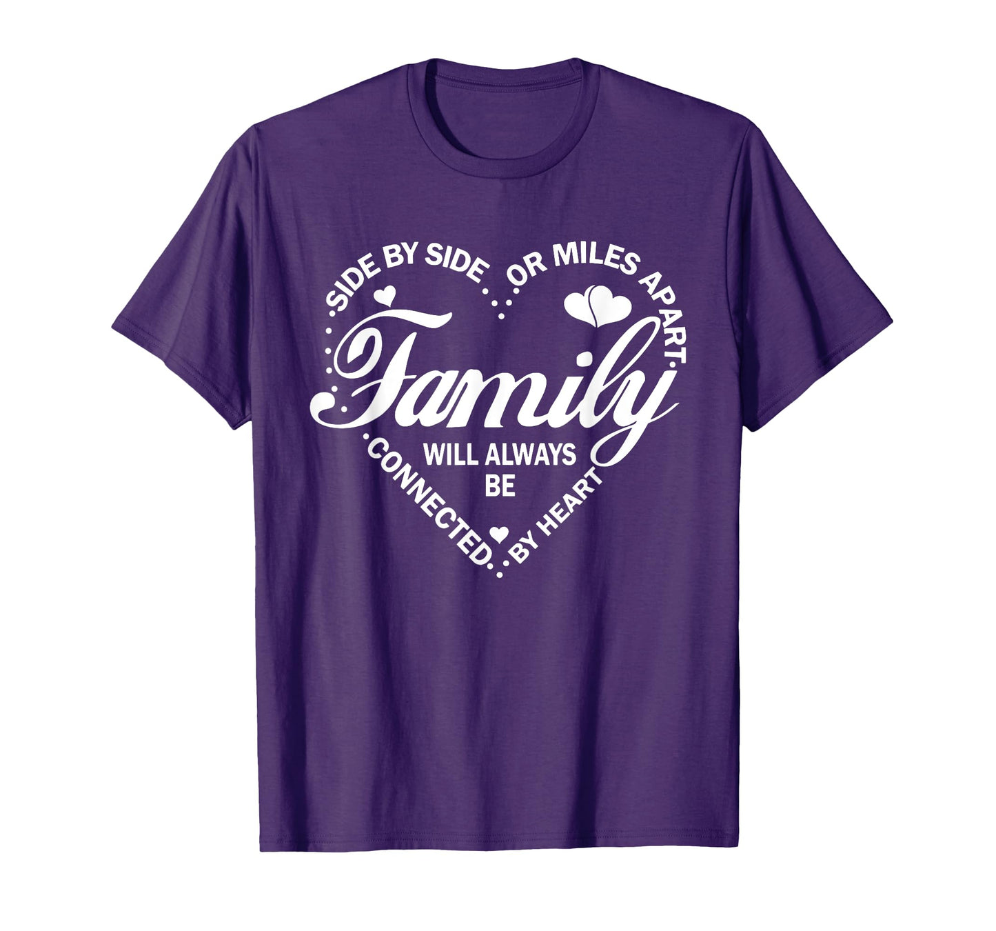 Family Will Always be Connected By Heart, Family Reunion T-Shirt
