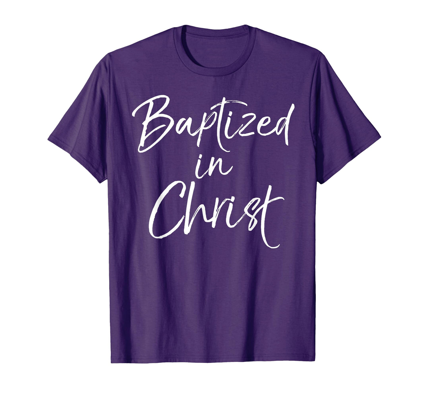 After Baptism Shirt Christian Faith Quote Baptized in Christ T-Shirt