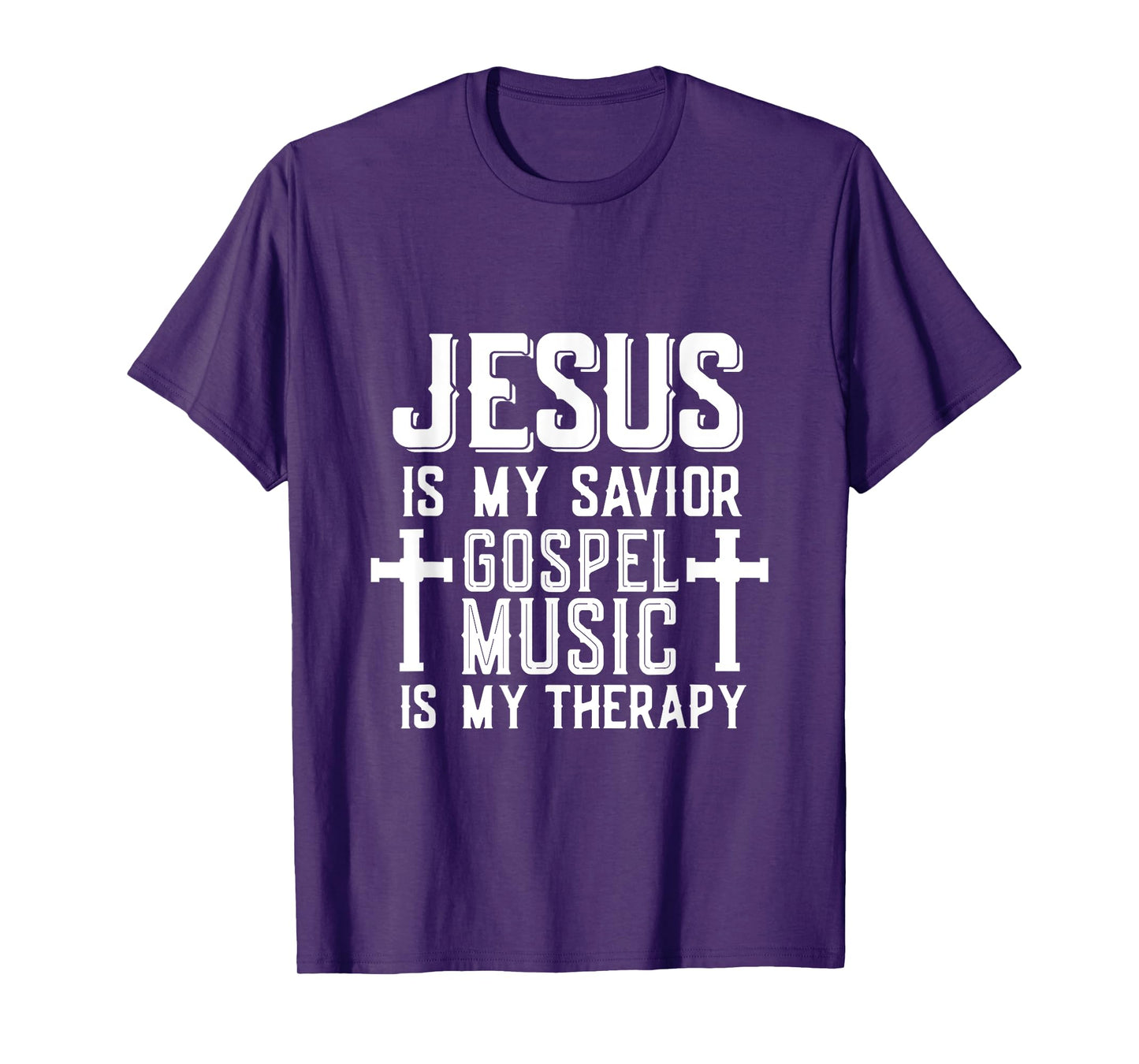 Jesus Is My Savior Gospel Music Is My Therapy God Is Good T-Shirt