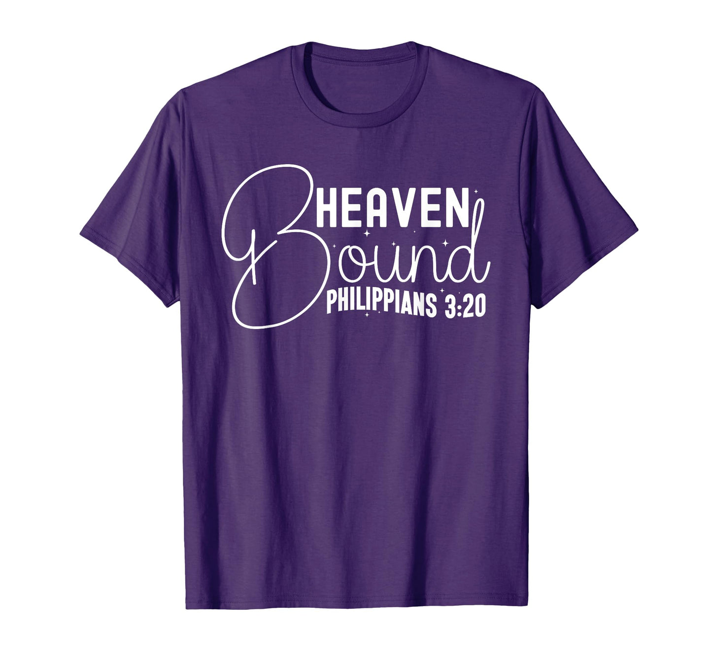 Heaven Bound Philippians 3:20 Inspirational Bible Verse T-Shirt