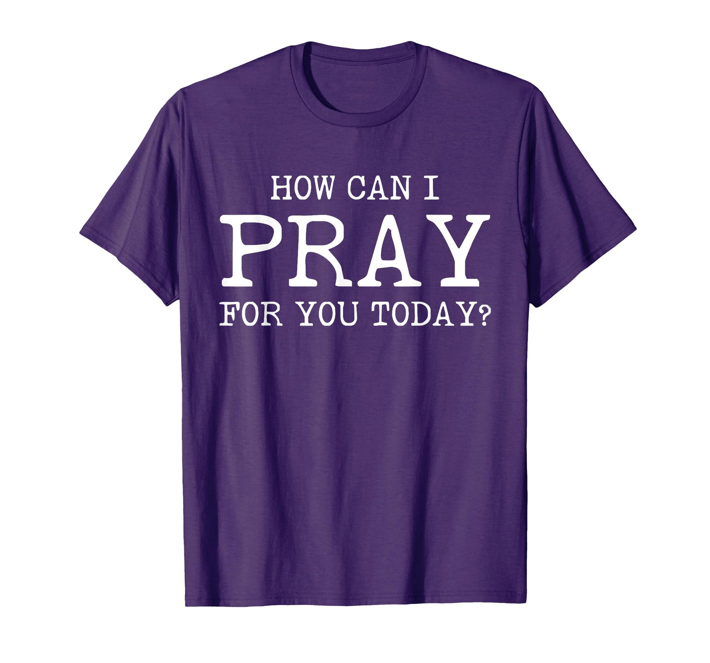 Christian Prayer For You Jesus or Faith How Can I Pray T-Shirt