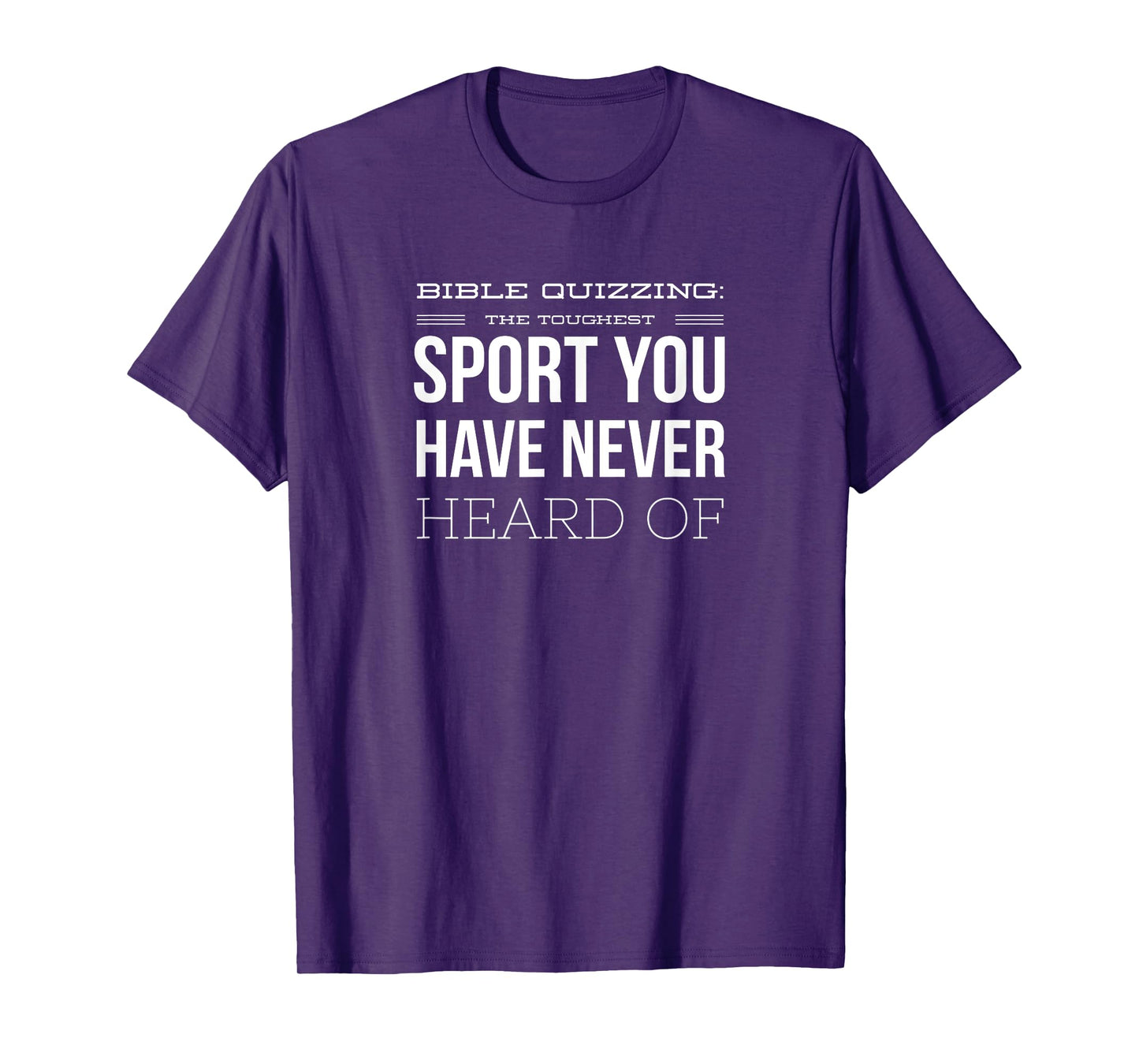 Bible Quizzing - The Toughest Sport You've Never Heard Of T-Shirt