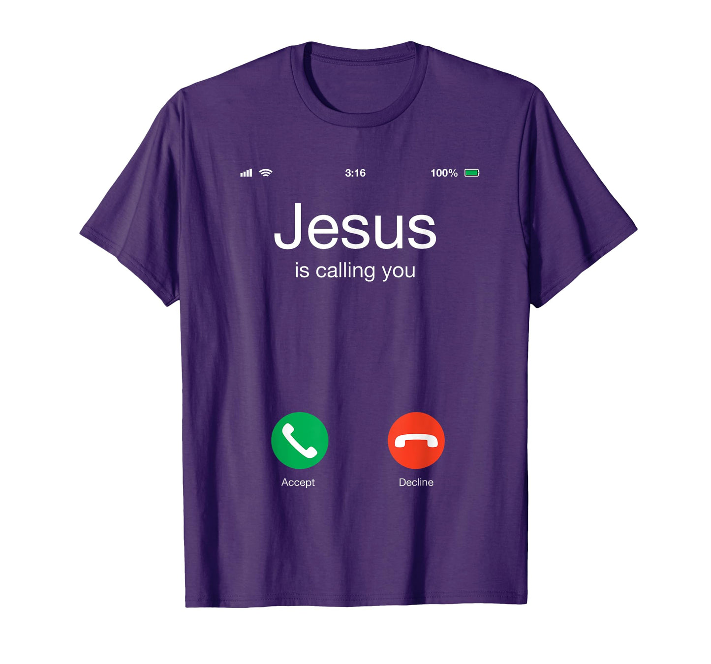 Jesus Calling You Do You Accept? Religious T-Shirt