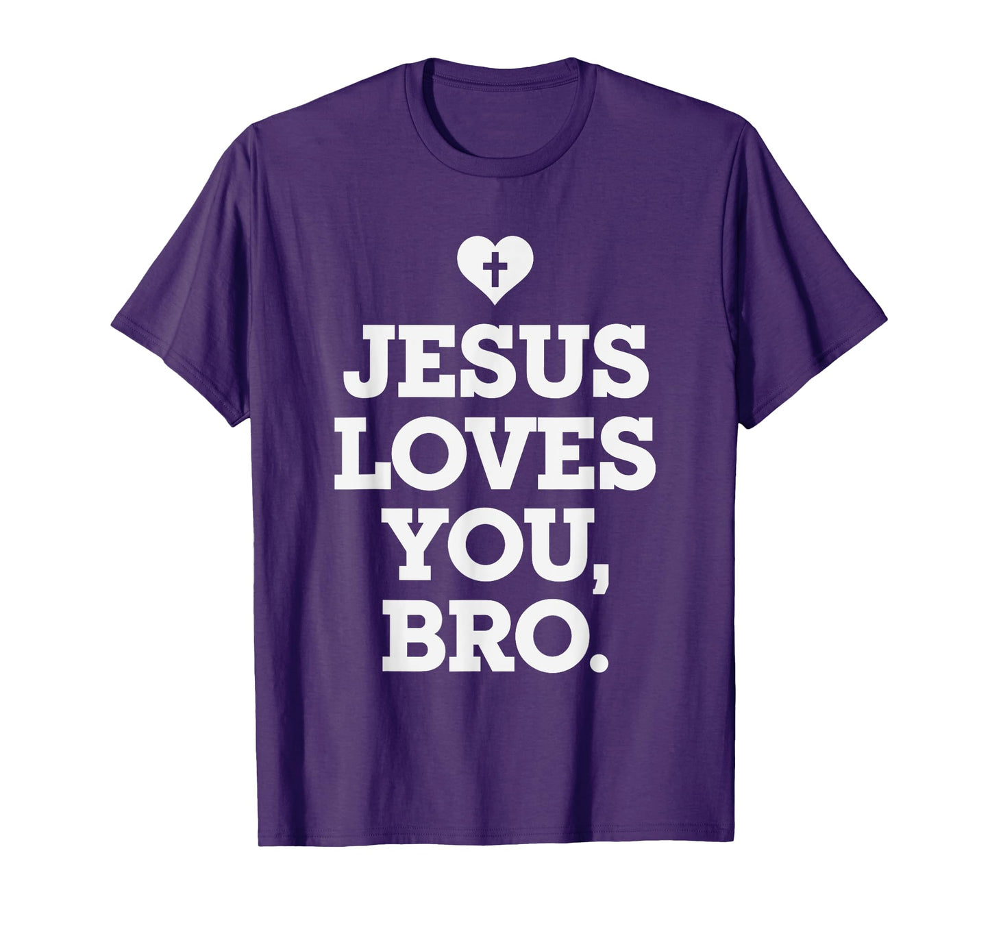 Jesus Loves you Bro, Christian Believer Christianity God T-Shirt