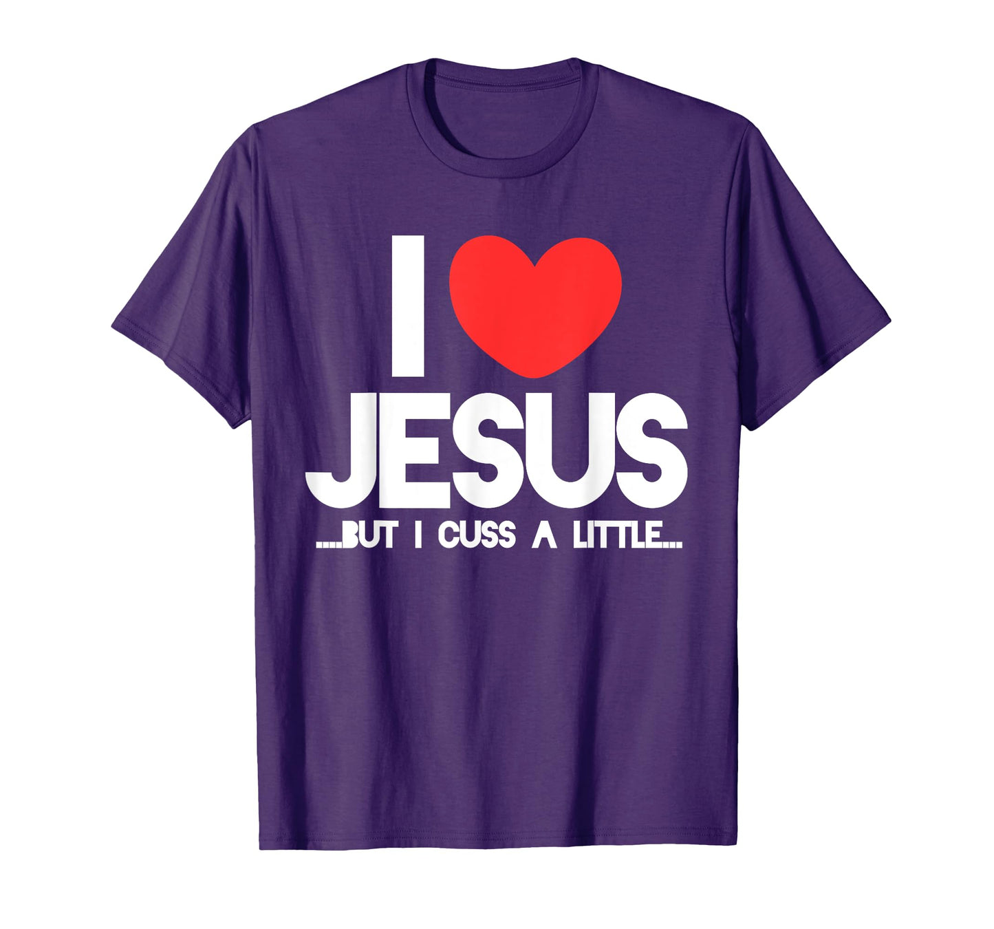 I love Jesus but I cuss a little shirt Funny christian tee T-Shirt