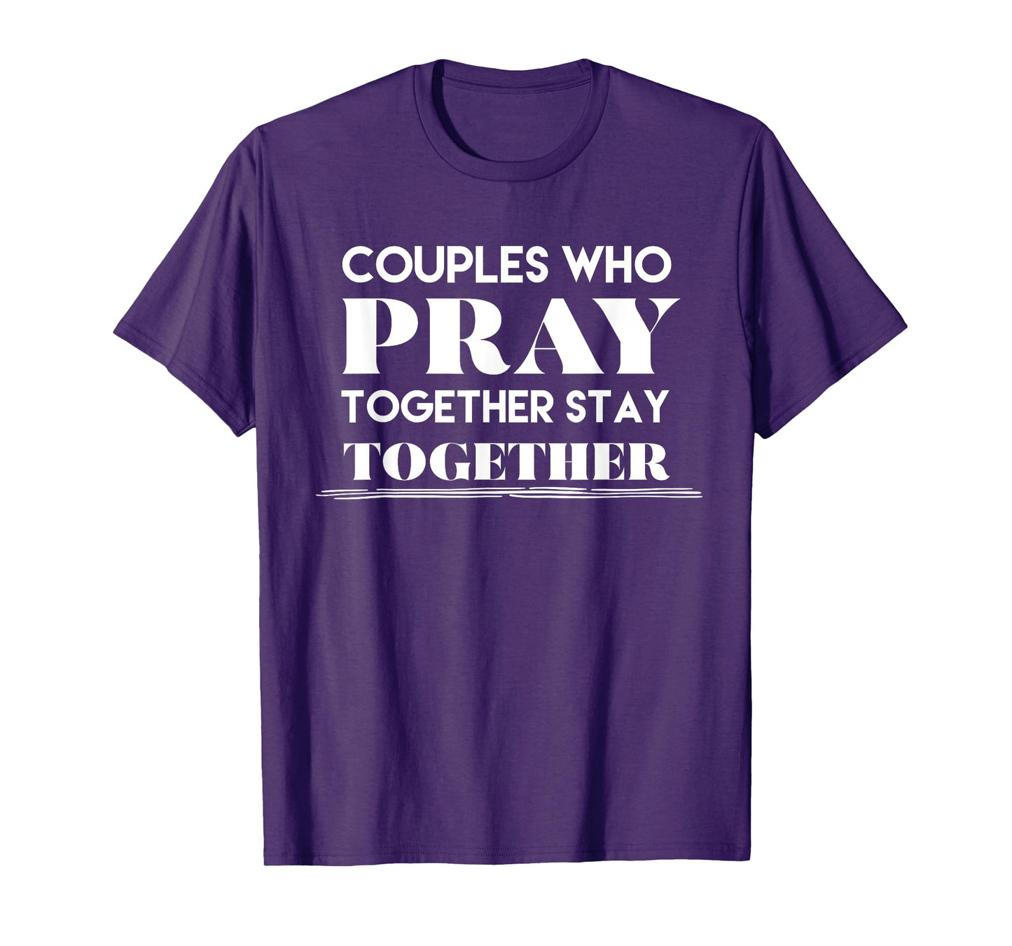 Couples Pray Together Matching Husband Wife Gift T-Shirt