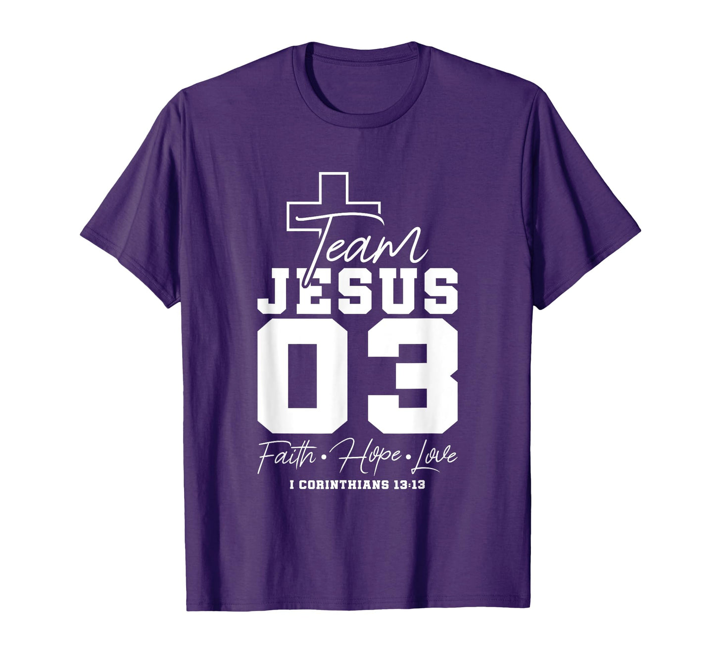 Christian - Team Jesus 03 Faith Hope Love T-Shirt