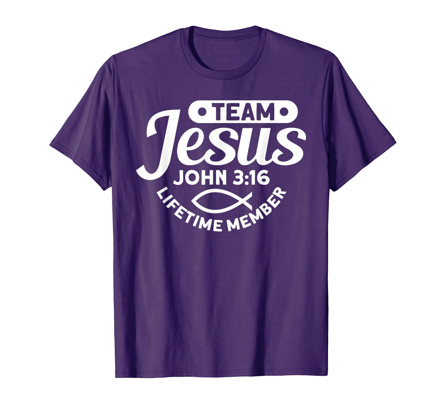 Team Jesus Life Time Member John 3:16 - Funny Religious T-Shirt