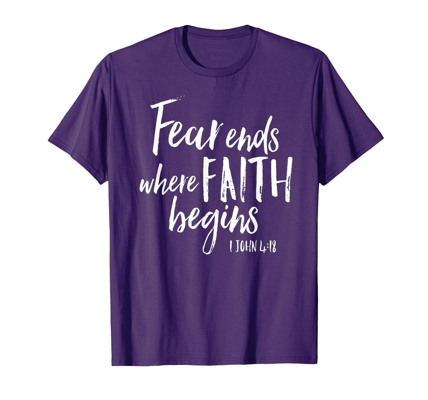 Fear Ends Where Faith Begins Christian Bold Witness Shirt T-Shirt