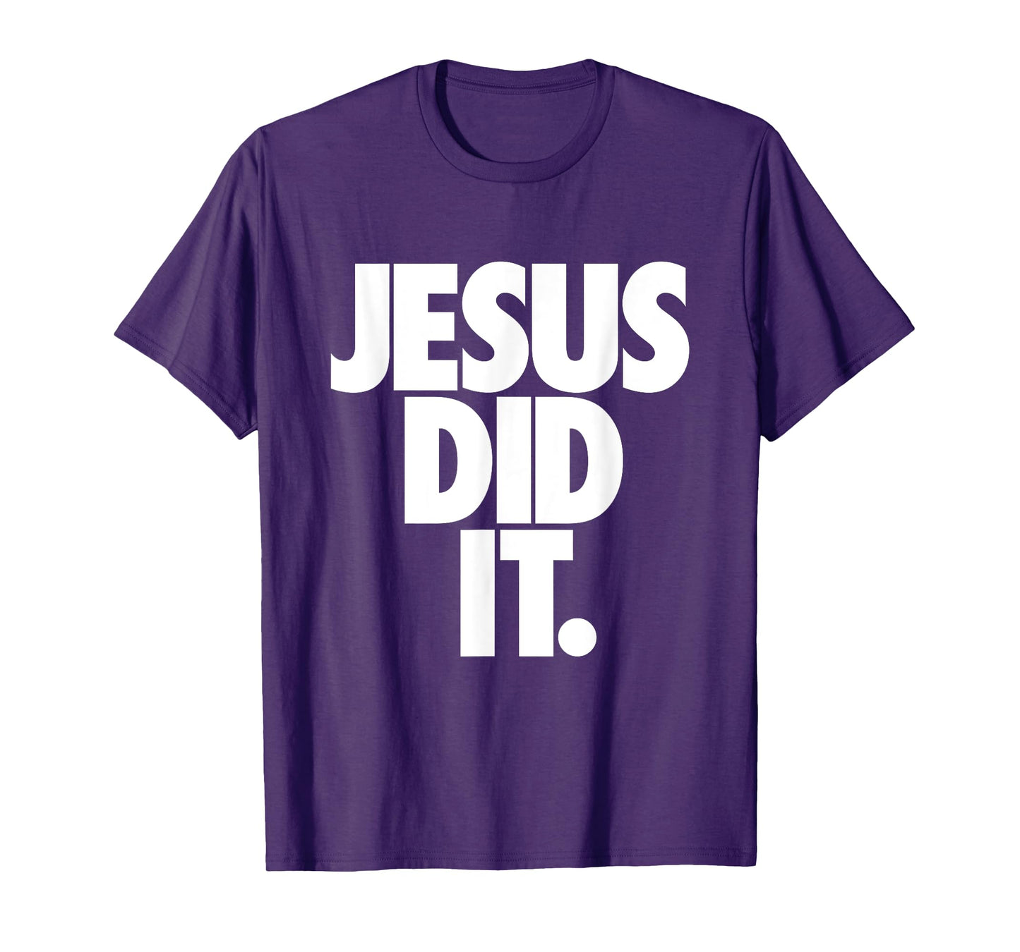 Christian Stuff for Kids Boys Girls Women Men - Jesus Did It T-Shirt