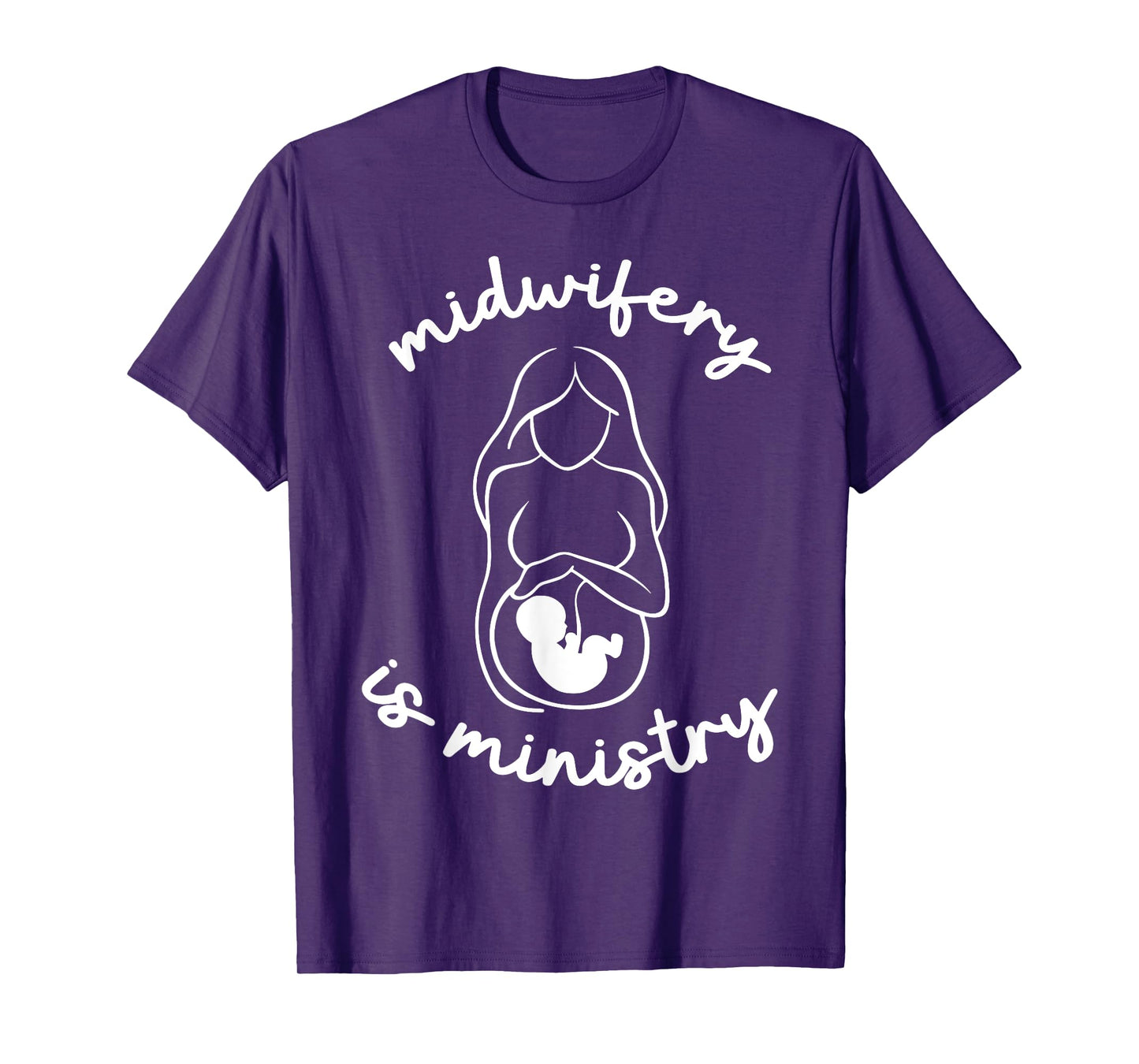 Midwifery Is Ministry Christian Midwife Doula Birth Worker T-Shirt
