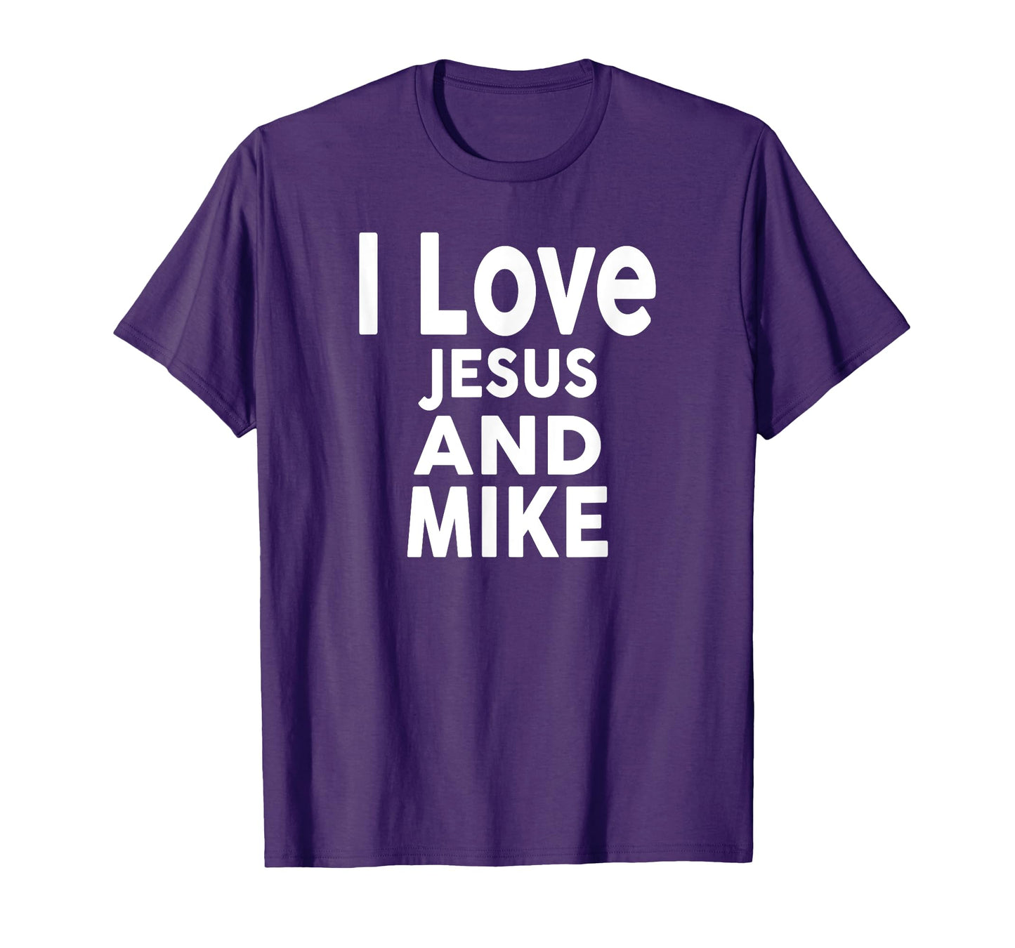 I Love Jesus and MIKE T-Shirt Name MIKE T-Shirt