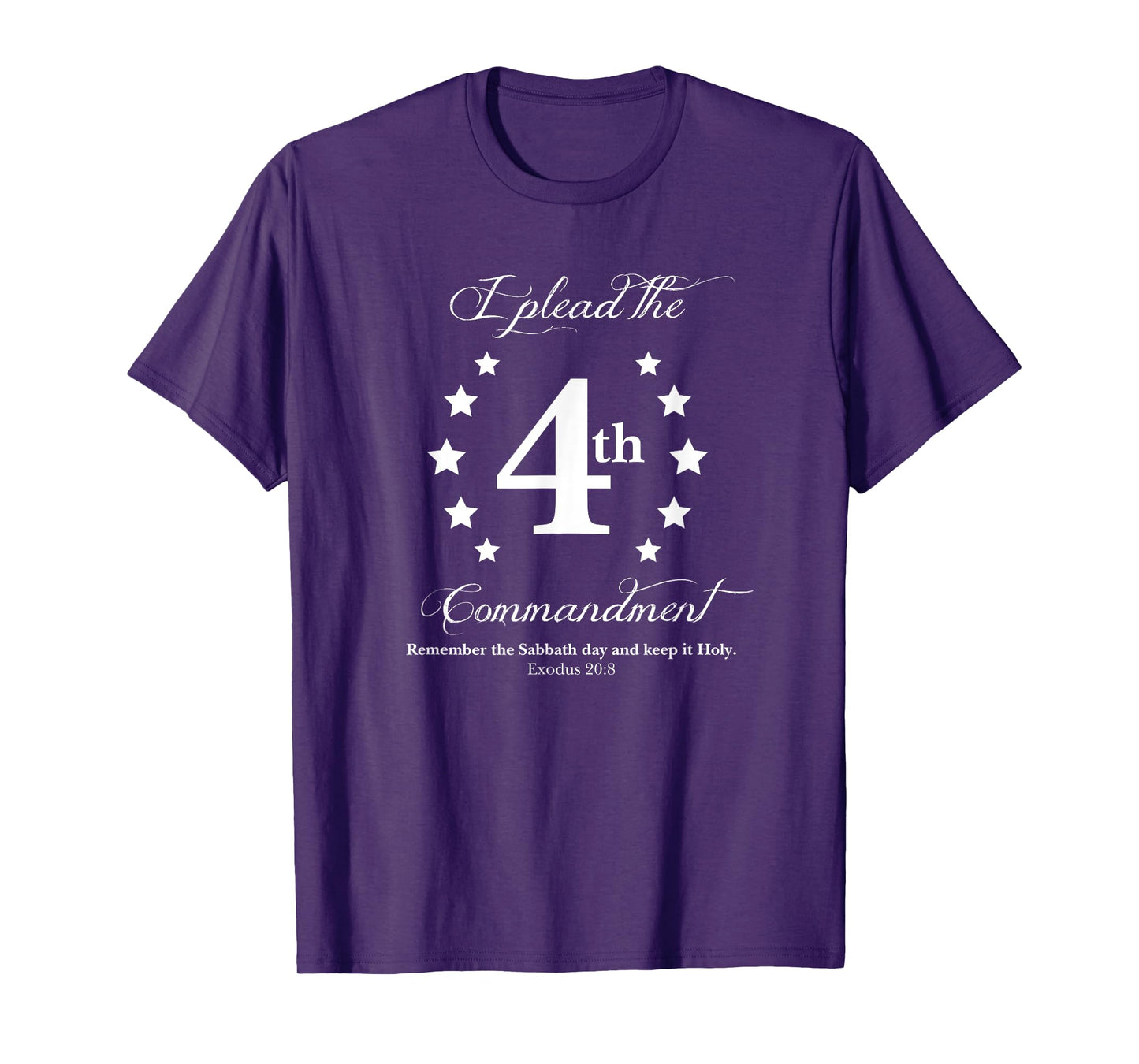 I Plead The Fourth Commandment - Sabbath Keeper Exodus 20:8 T-Shirt