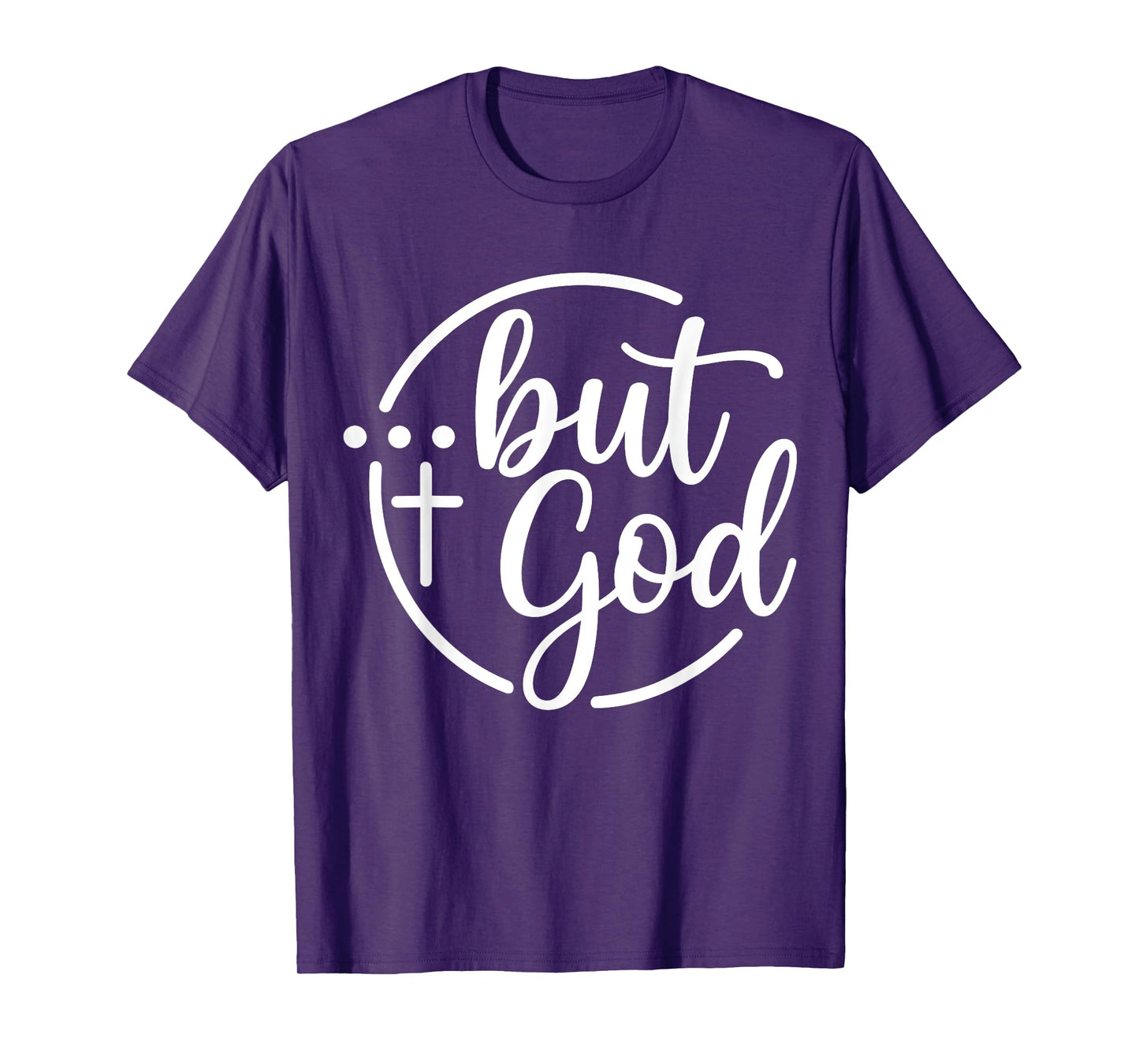 But God Christian T-Shirt