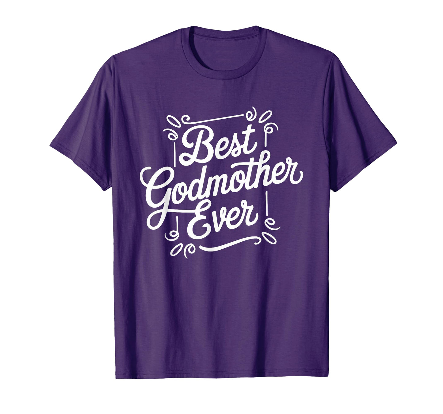 Best Godmother Ever God Mom T-Shirt