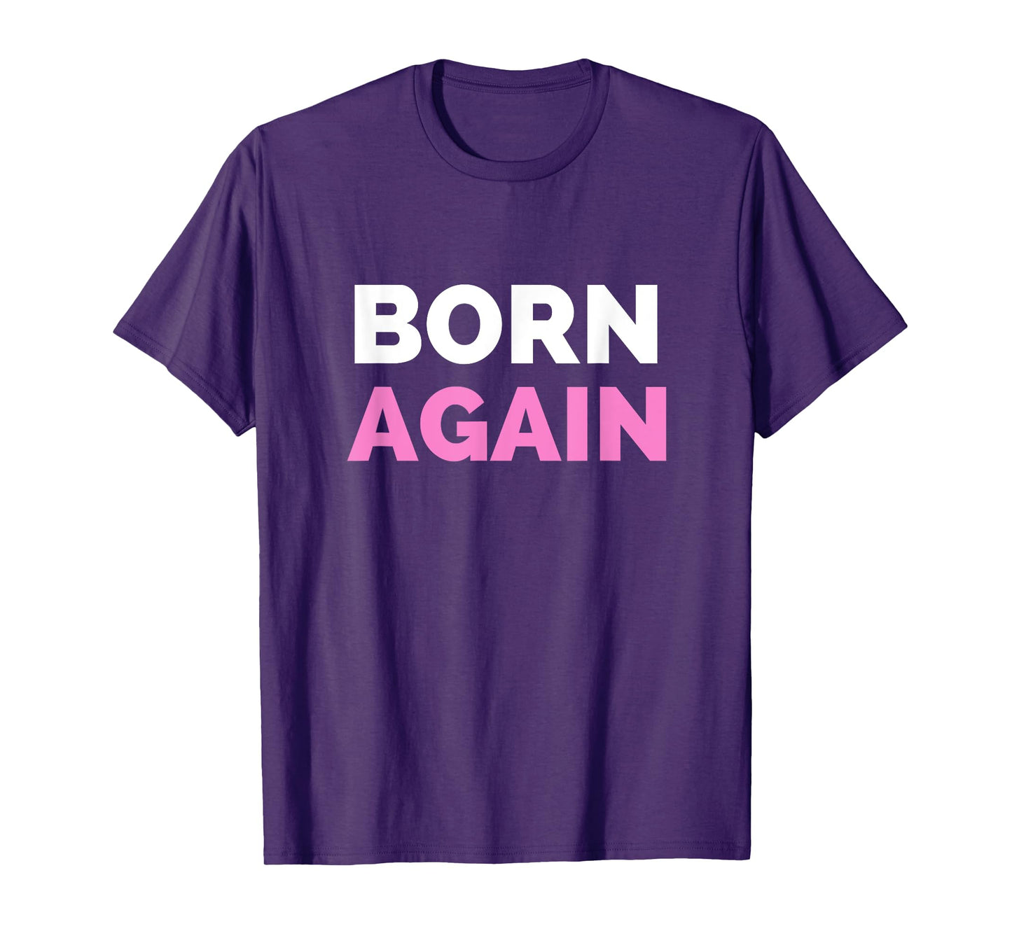 Born Again Christian T-Shirt