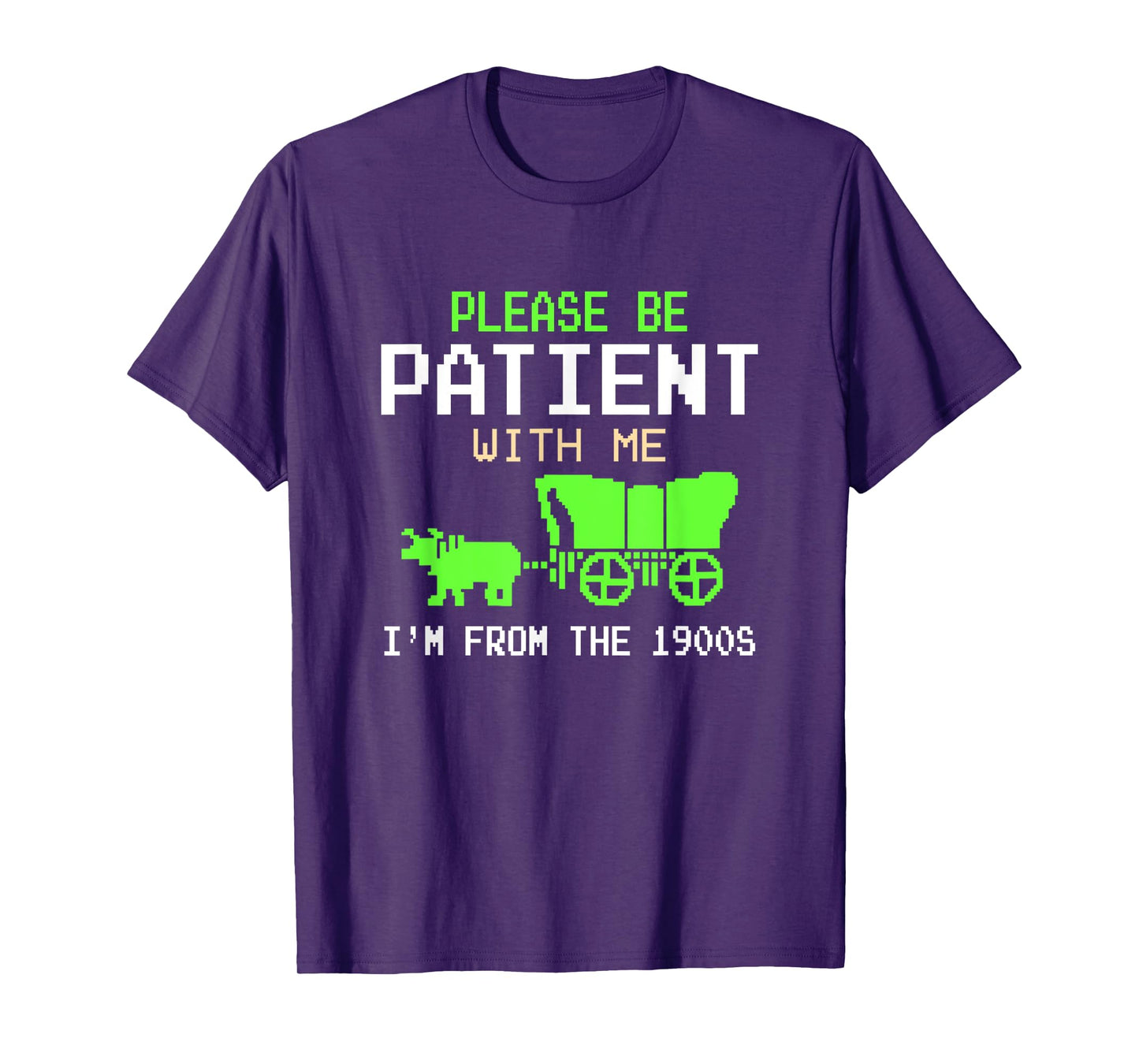Please Be Patient With Me I'm From the 1900s vintage Funny T-Shirt