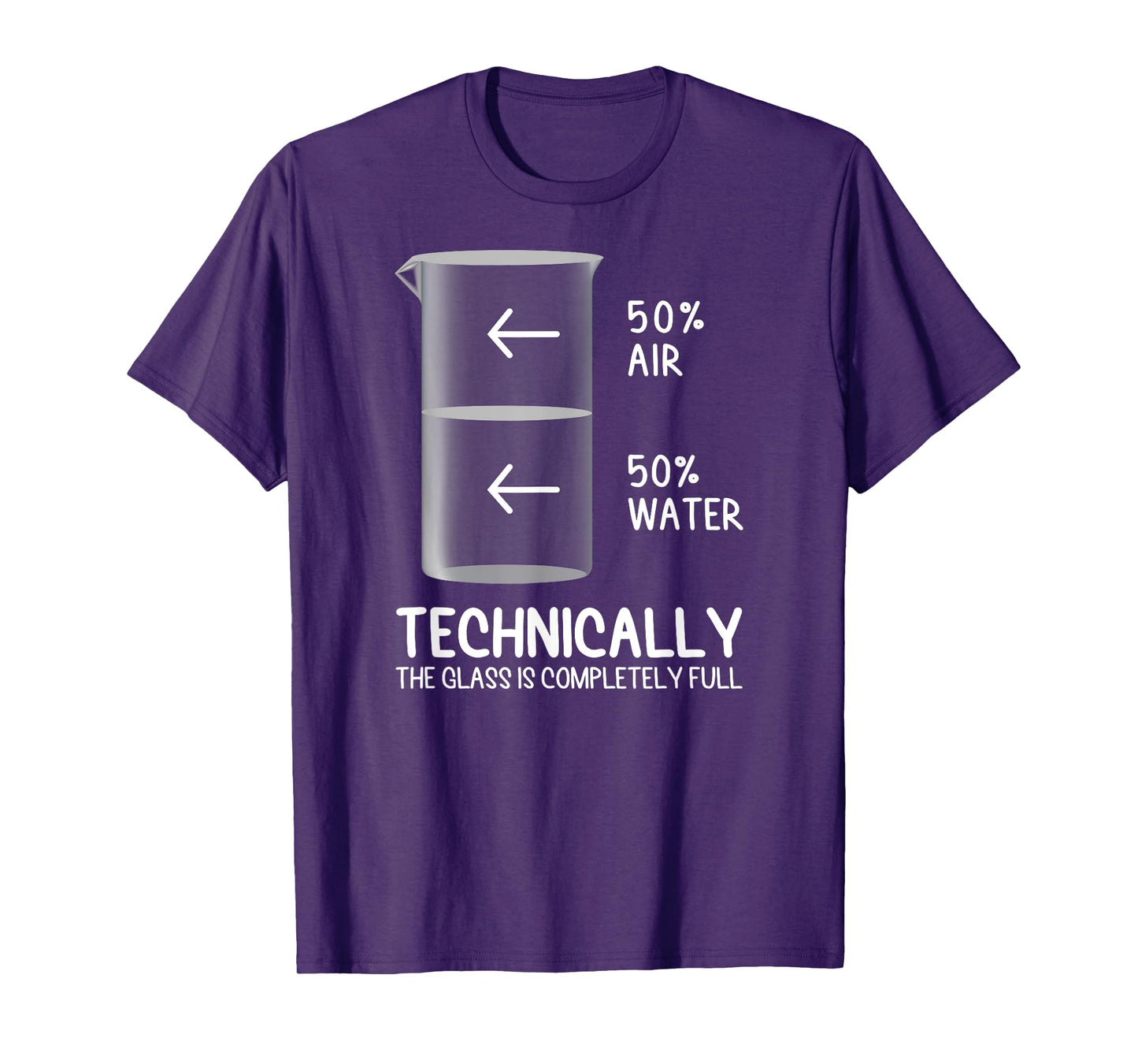 Technically The Glass Is Full of Chemistry Funny Science T-Shirt