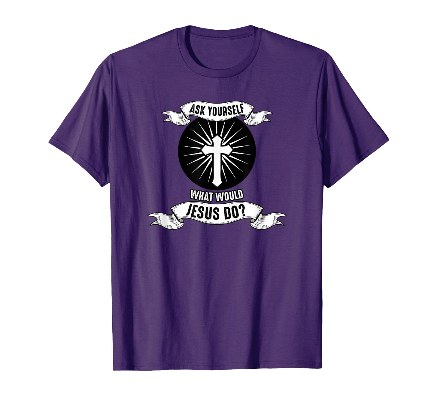 Jesus; Ask Yourself What Would Jesus Do T-Shirt