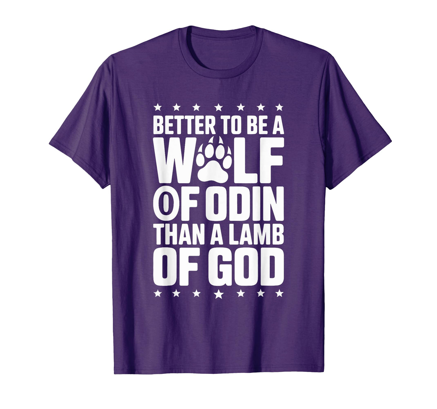 Better to Be A Wolf of Odin Than Lamb T-Shirt