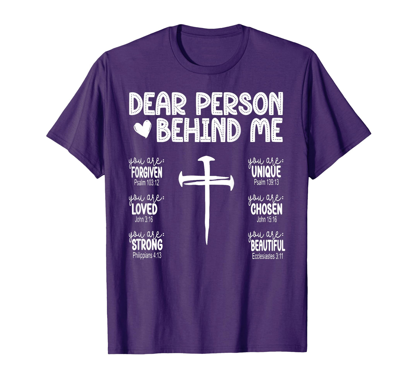 Dear Person Behind Me Bible Verse Religious Jesus Christian T-Shirt