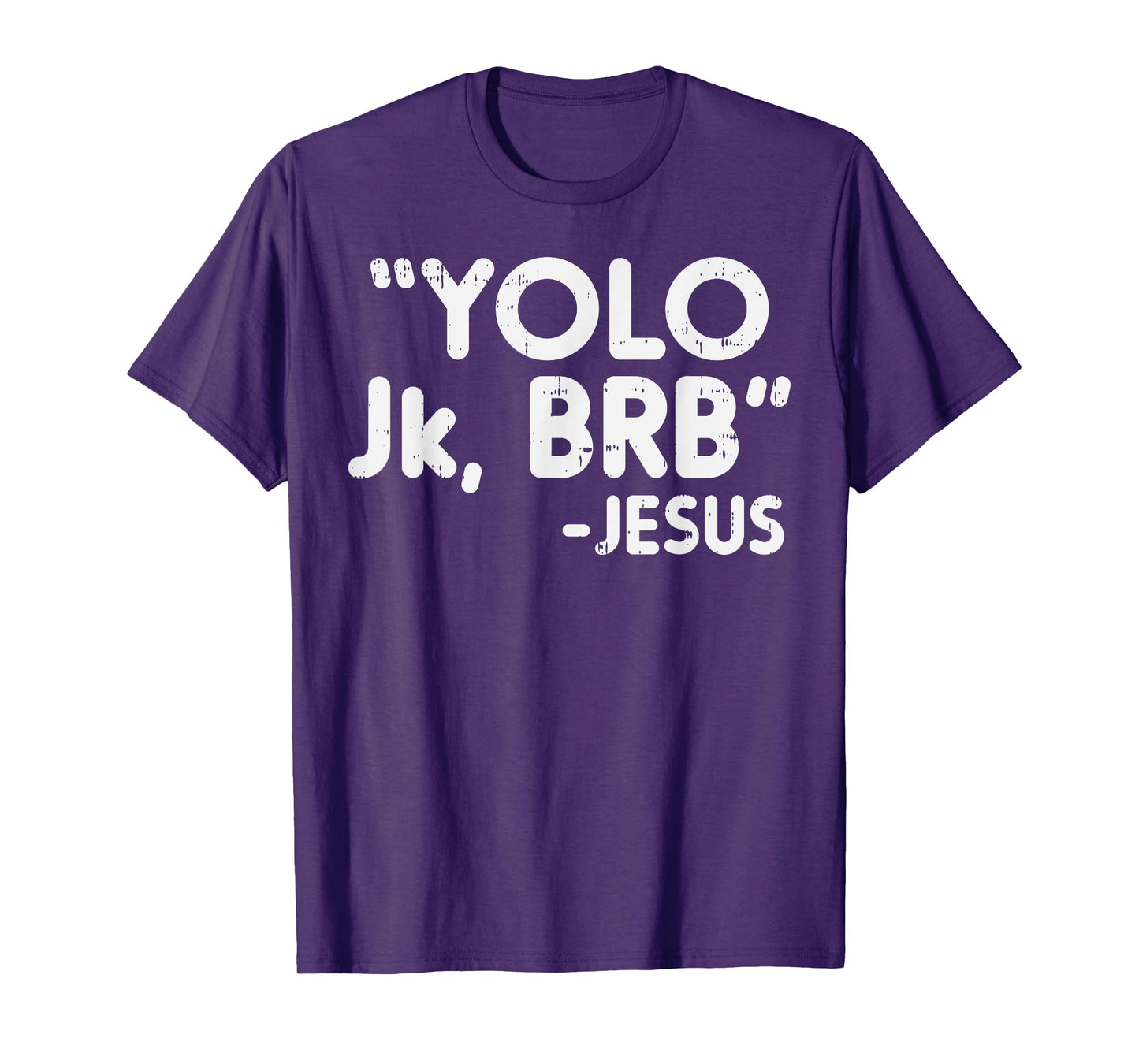 Yolo Jk Brb Jesus Funny Easter Christians Catholic Gift T-Shirt