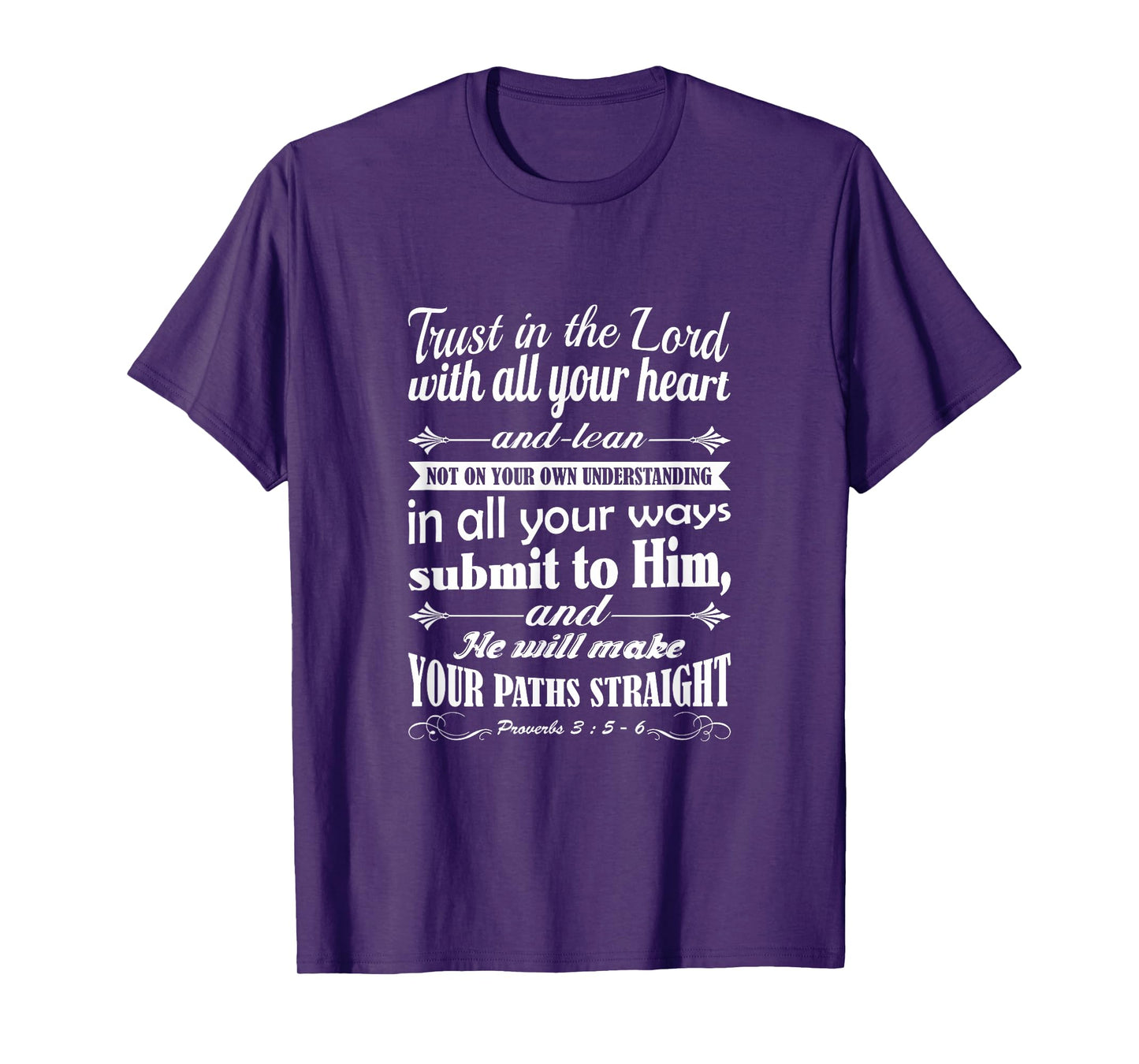Trust in the Lord with all your heart bible verse Christian T-Shirt