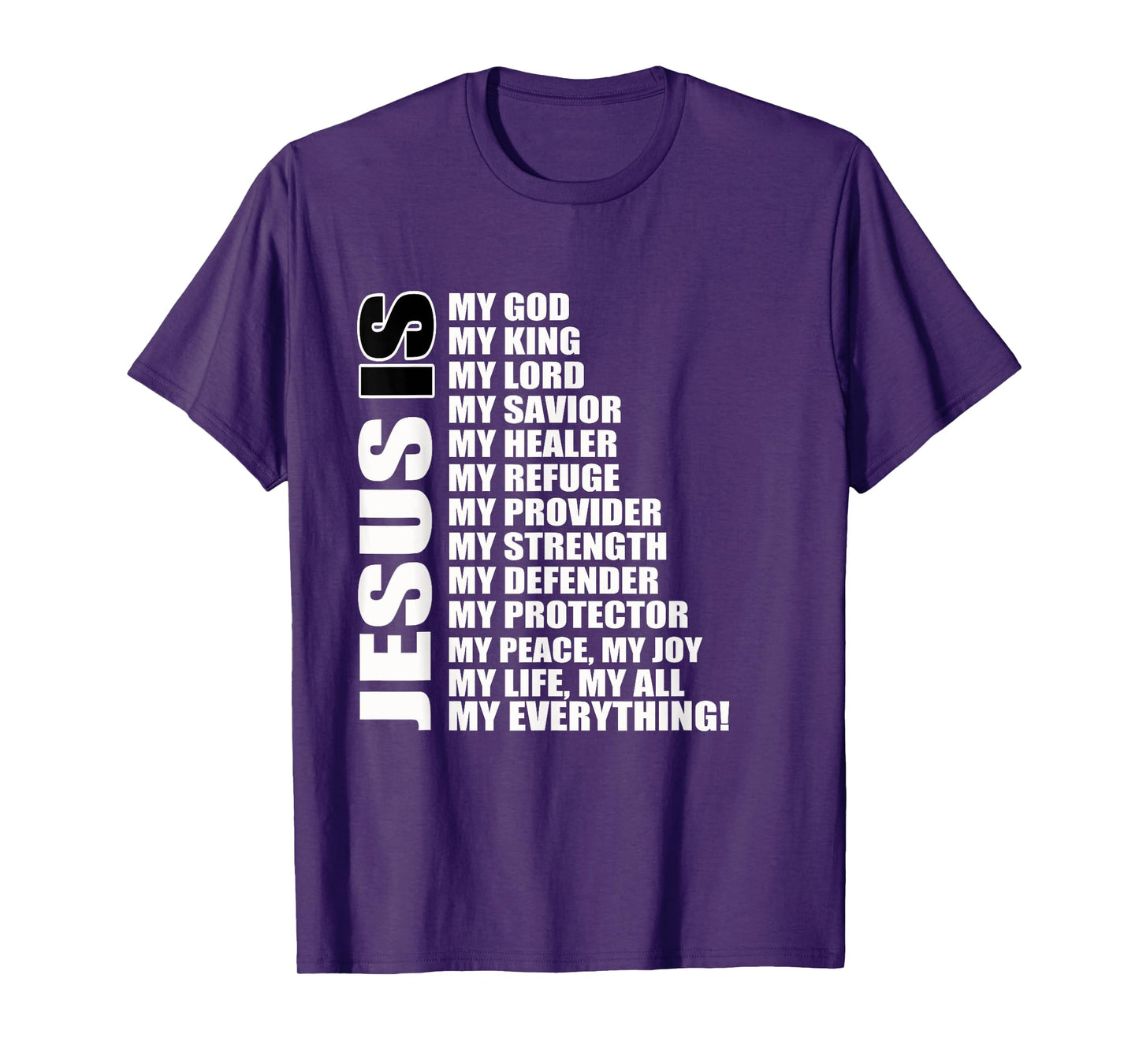 Christian Gospel and Bible Phrase for our Lord Jesus T-Shirt