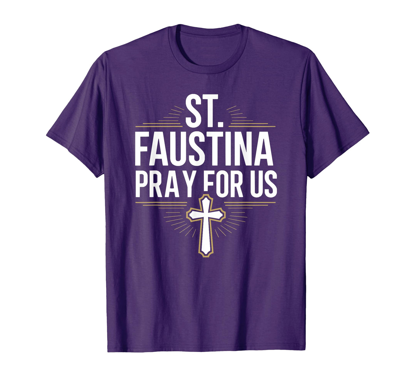 St. Faustina Pray for Us Catholic Devotion T-Shirt