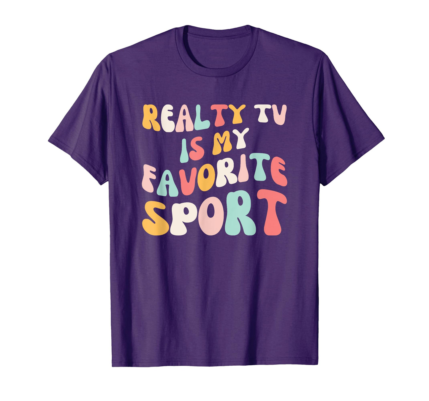Reality Tv is My favorite sport groovy Reality show fan T-Shirt