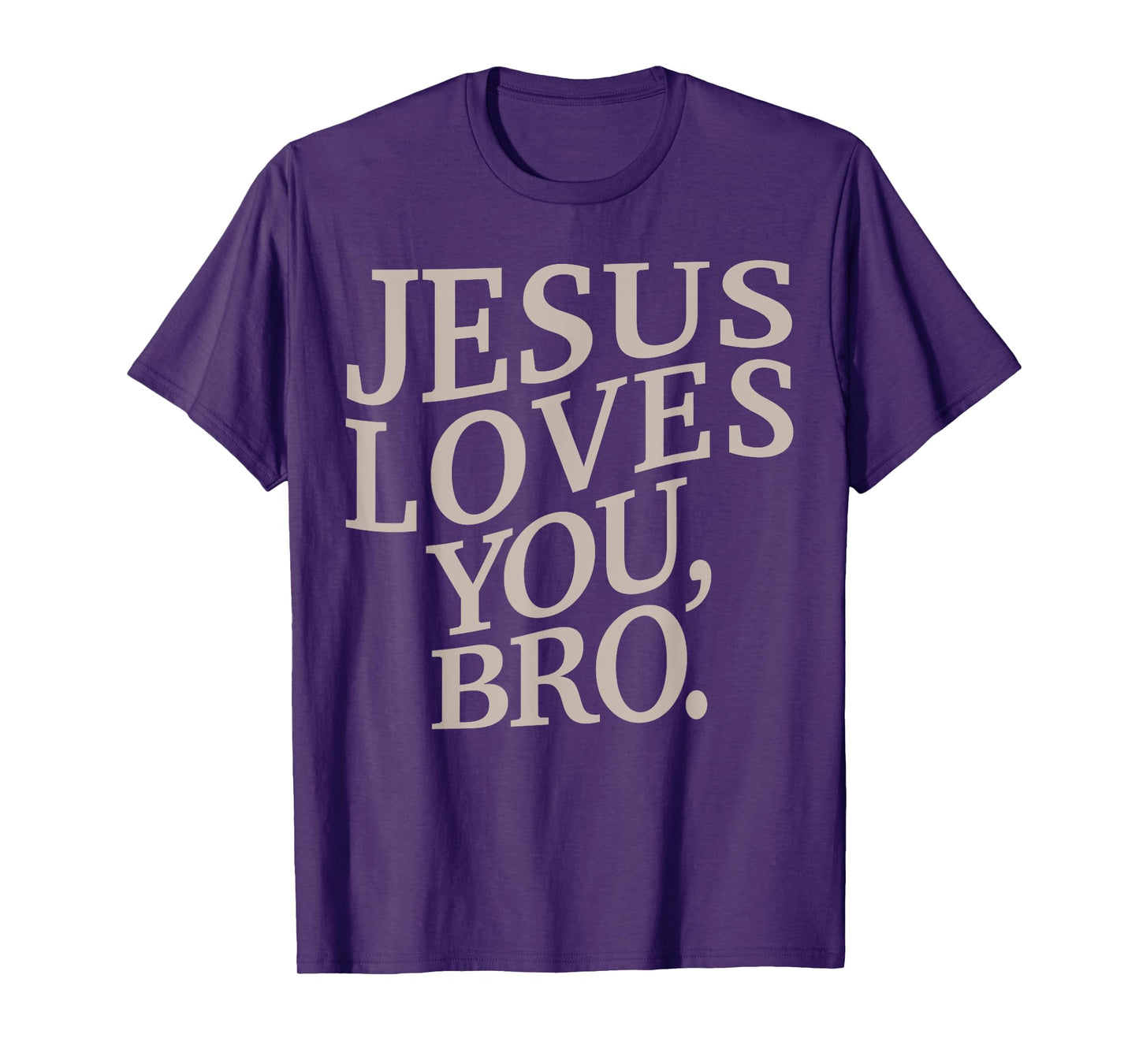 Jesus Loves You Bro Funny Christian Youth Boy Kids Men Faith T-Shirt