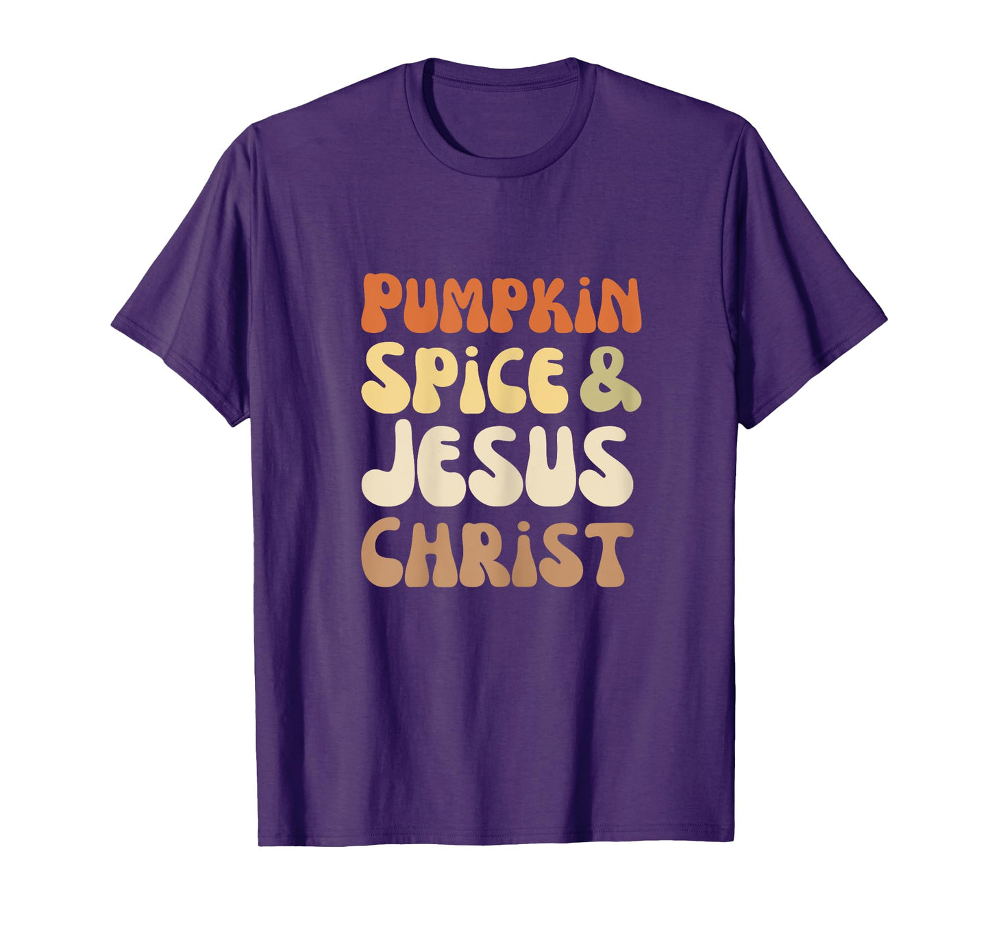 Pumpkin Spice And Jesus Christ Groovy Retro Text T-Shirt