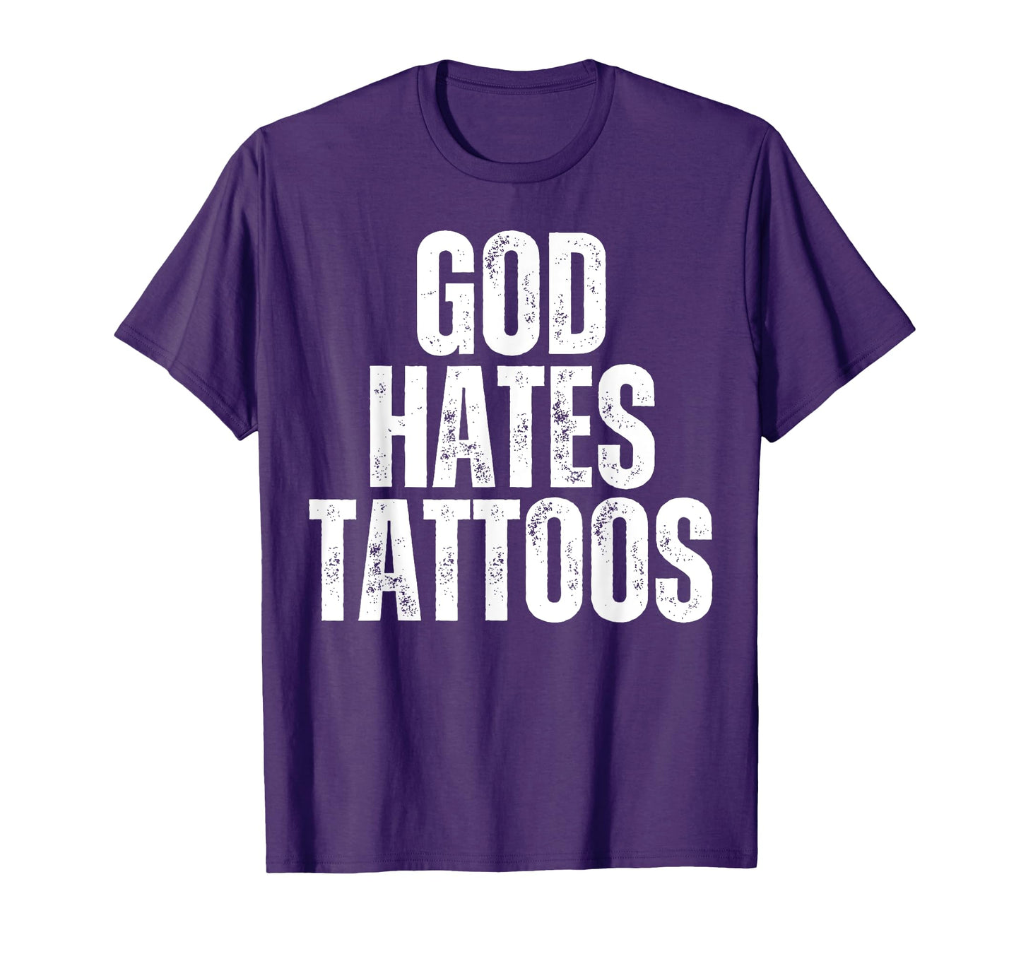God Hates Tattoos Tattooing Anti Tattoo T-Shirt