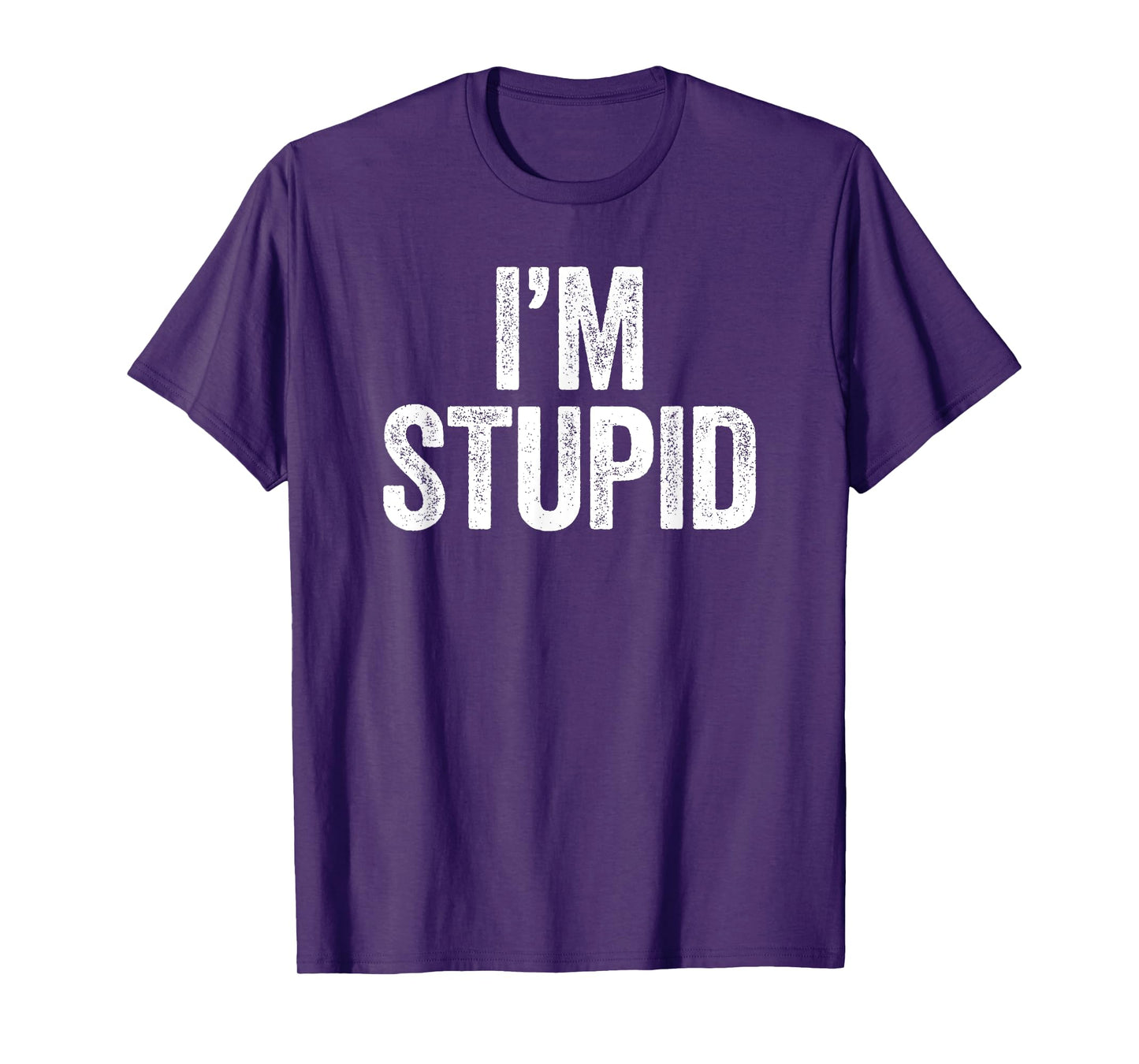 I'm Stupid Shirt Funny Men Women Kids Matching I'm with T-Shirt