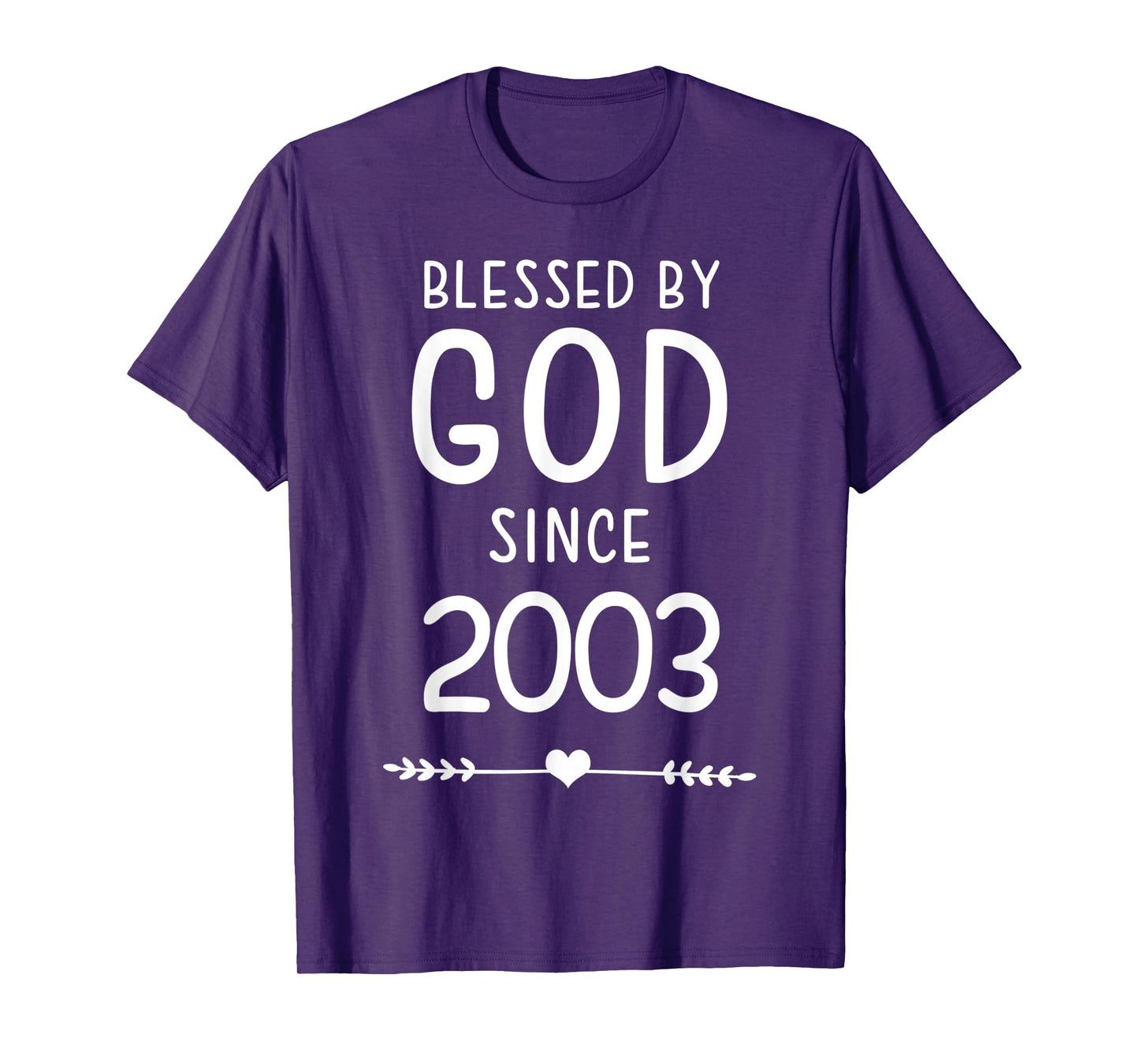 Blessed By God Since 2003 Christian Birthday T-Shirt
