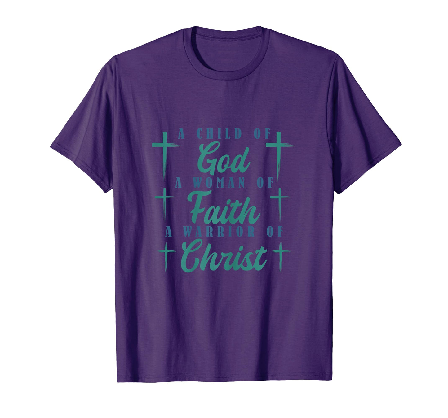 Religious A Child of God A Woman of Faith T-Shirt