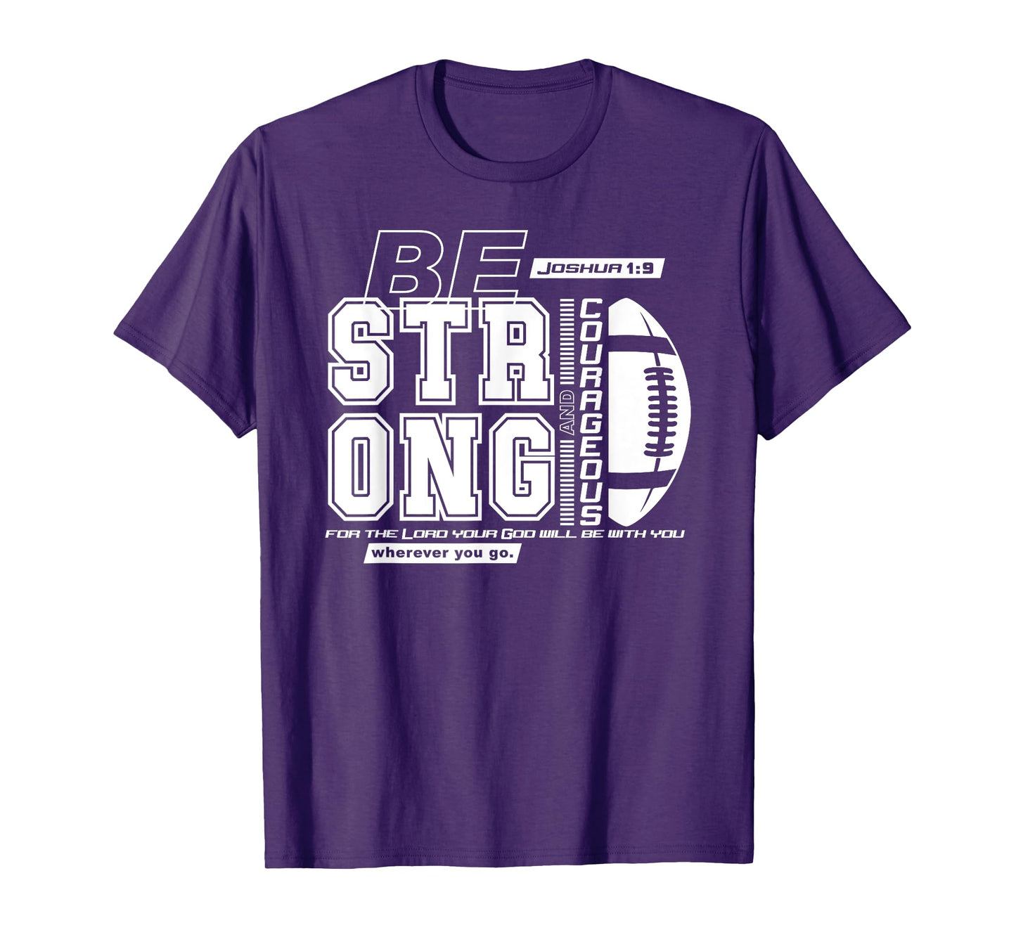 Joshua 1:9-Strong & Courageous Football Themed T-Shirt