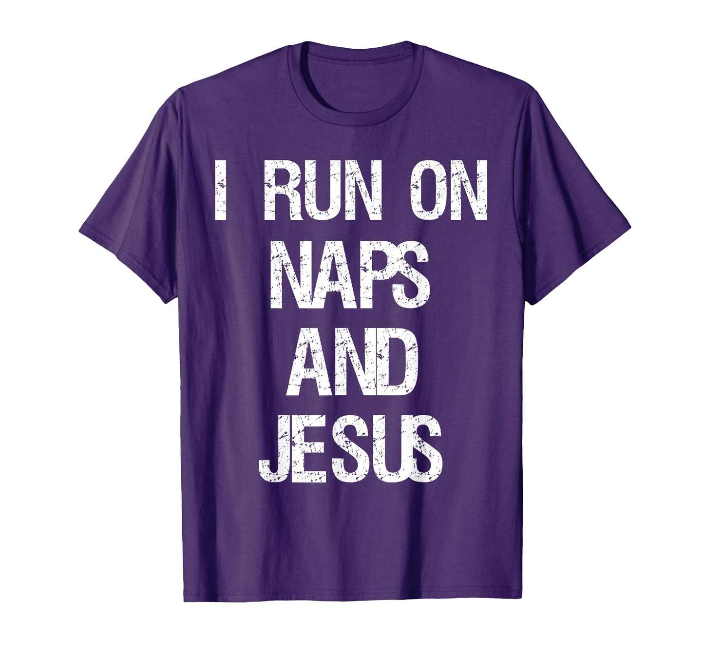 Funny Run On Nap & Jesus Christ Sayings Christian T-Shirt T-Shirt