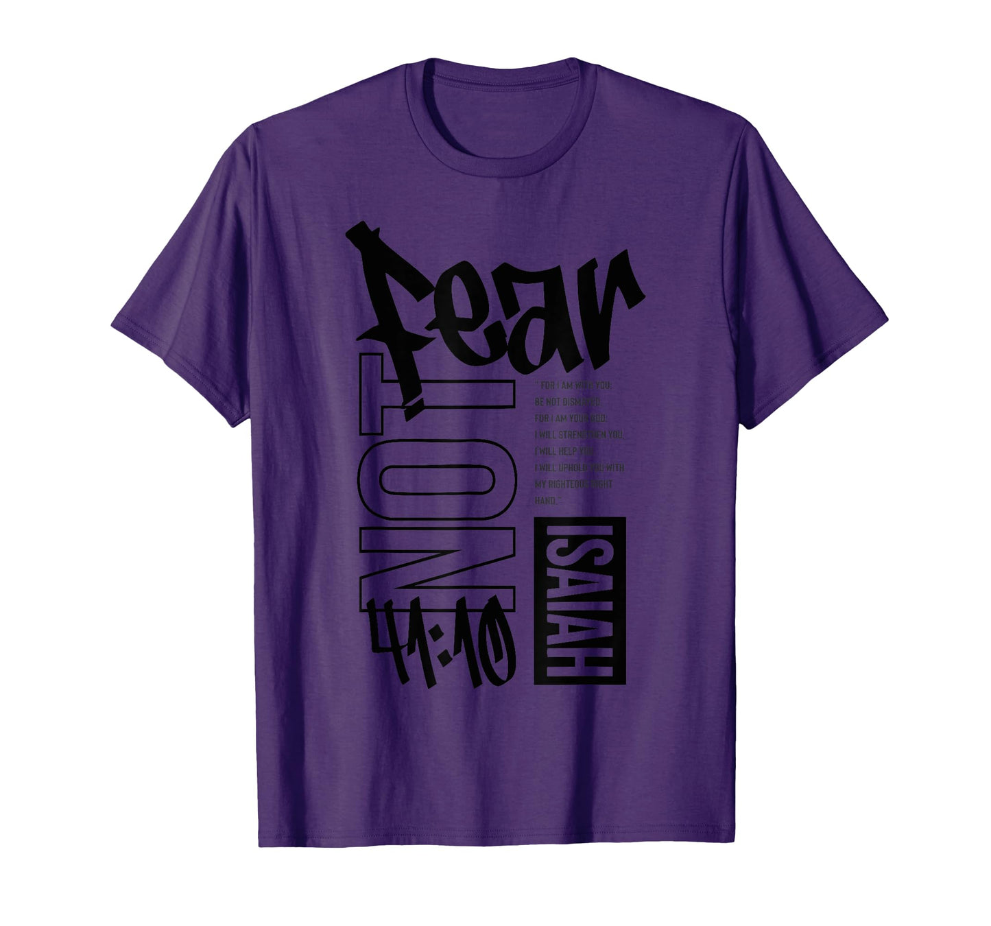 Isaiah 41:10 Fear Not, Faith Over Fear T-Shirt