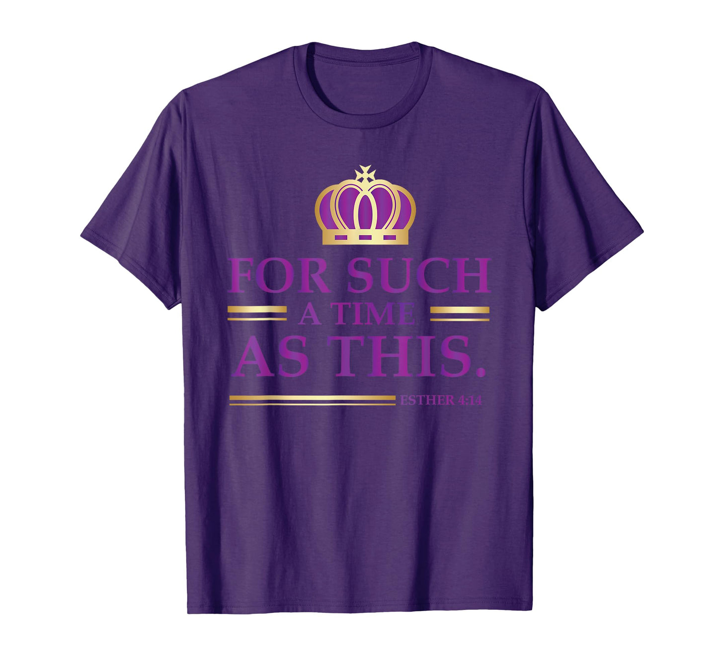 For Such a Time as This Esther Bible Verse Christian T-Shirt