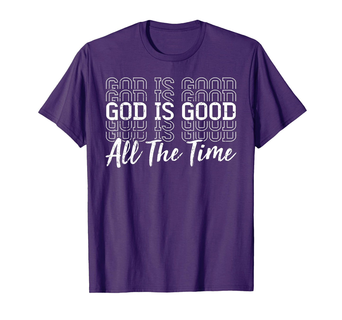 Christian Jesus God is Good All The Time Religious Faith T-Shirt