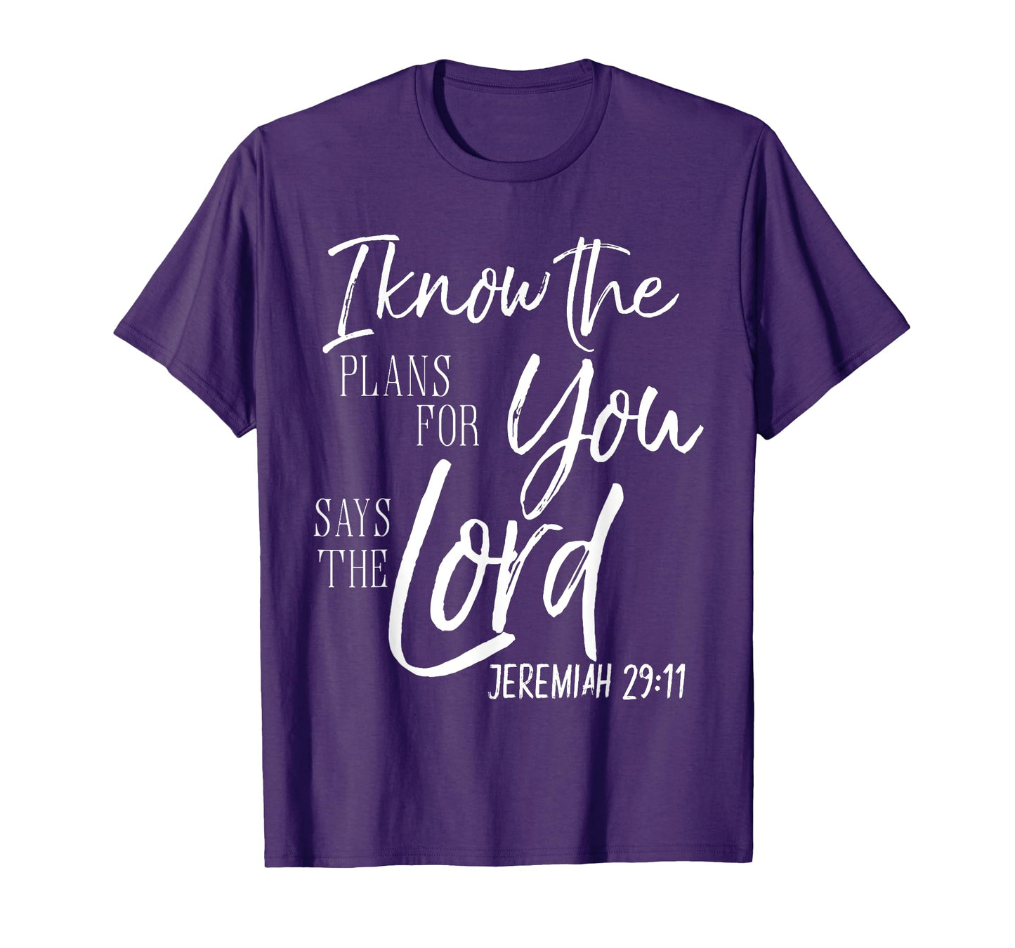 I Know The Plans I Have Says The Lord Shirt Bible Verse Tee T-Shirt