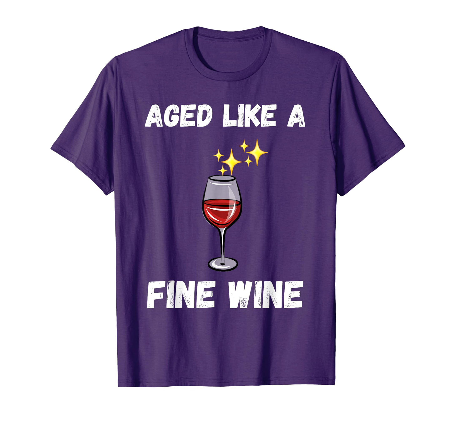 Funny Aged like a fine wine quote senior citizens wine lover T-Shirt